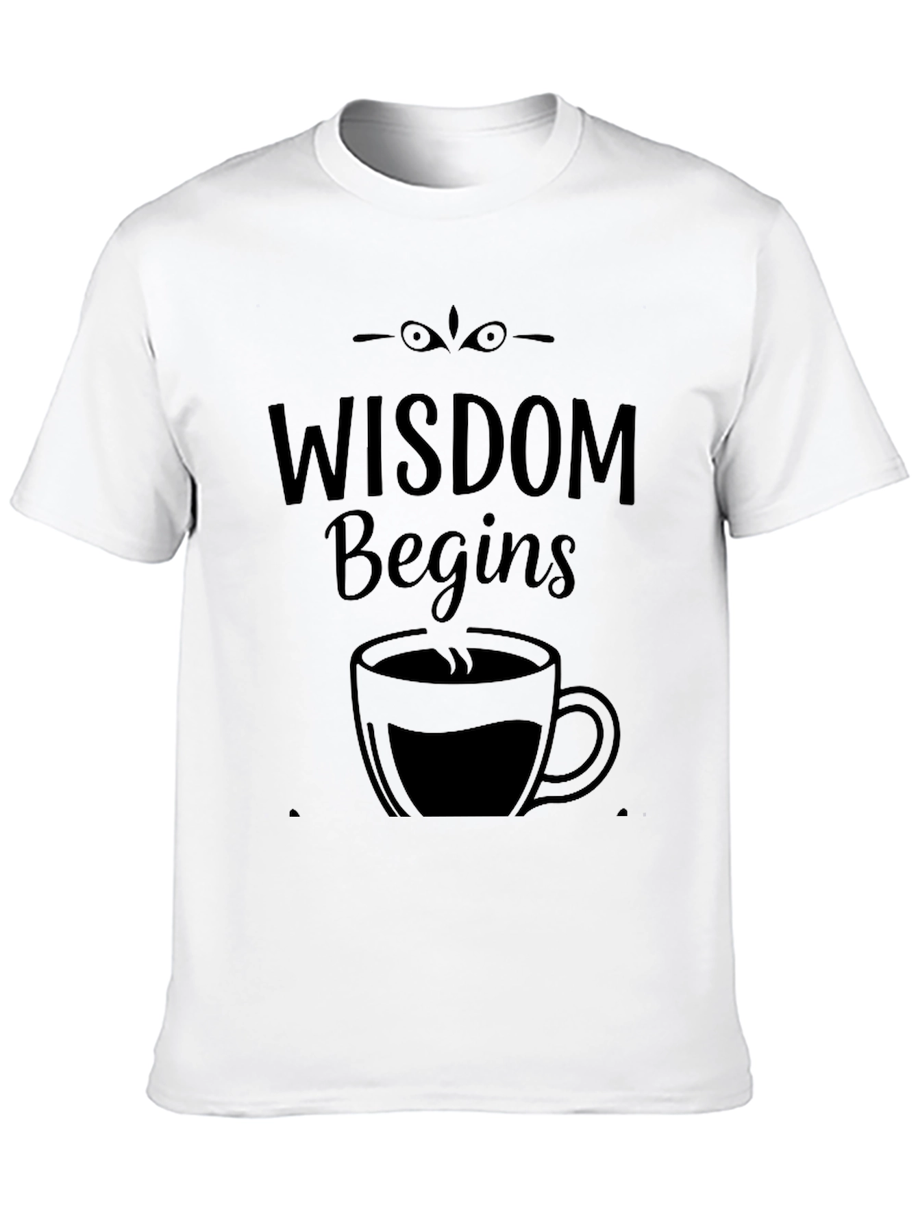 Wisdom Begins With Coffee Black Graphic Tee