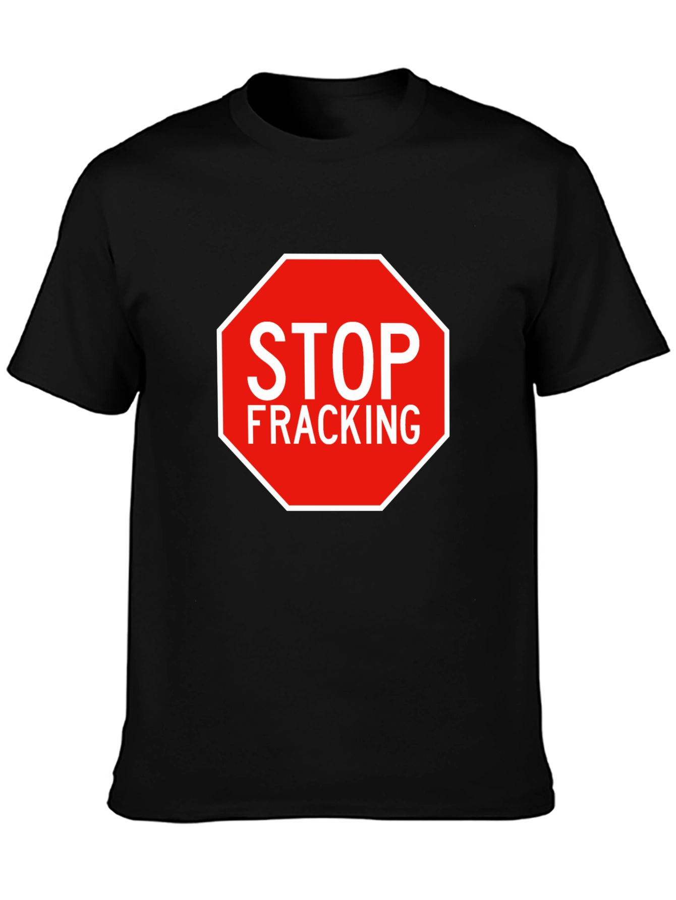 Stop Fracking Graphic T-Shirt - Environmental Activism Tee