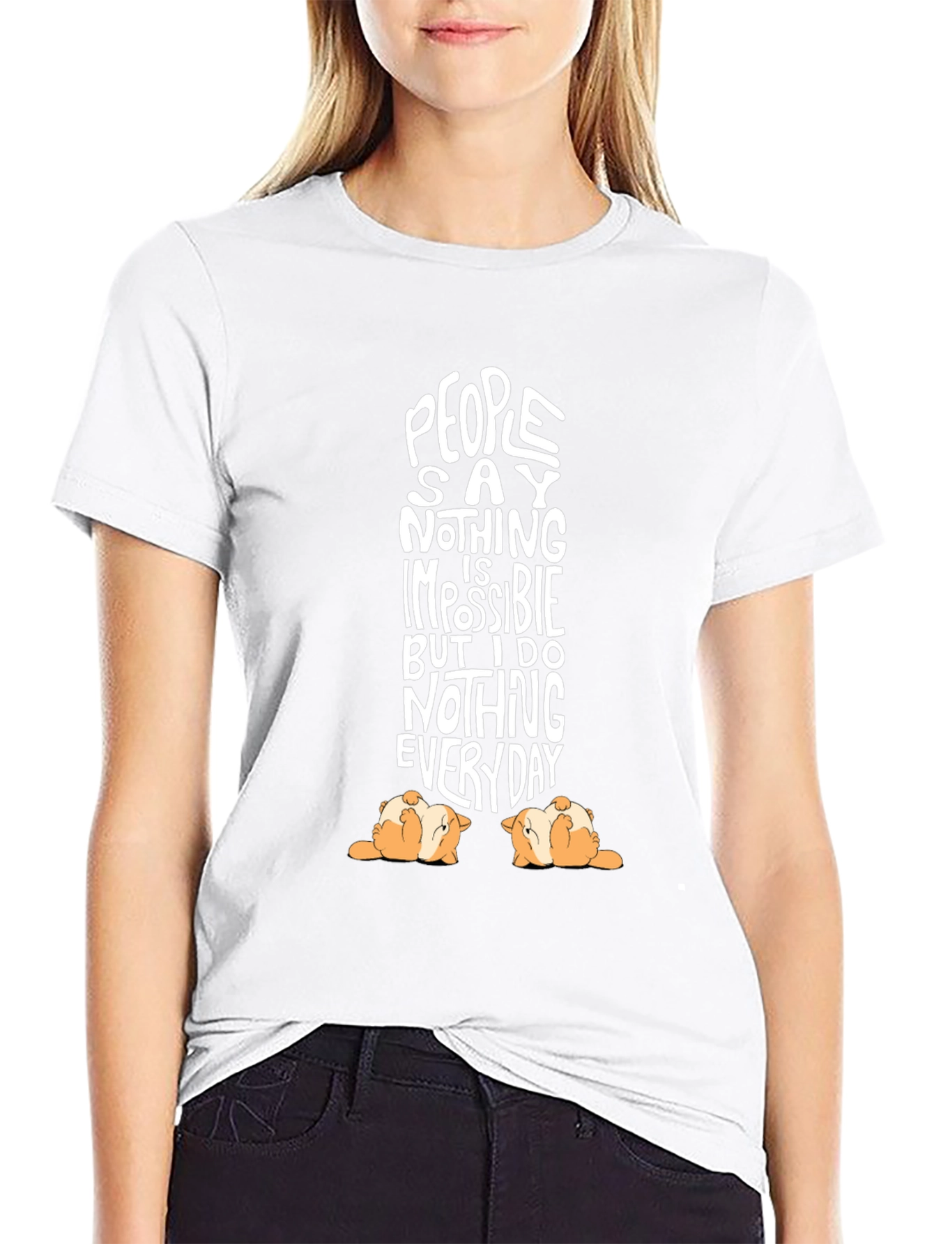 Funny Dog T-Shirt People Say Nothing is Impossible