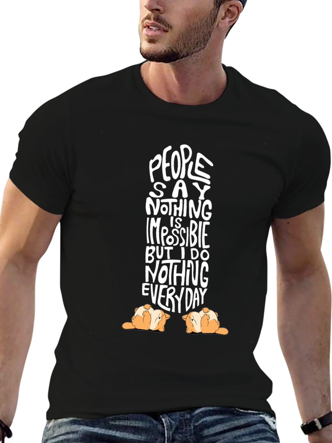 Funny Dog T-Shirt People Say Nothing is Impossible