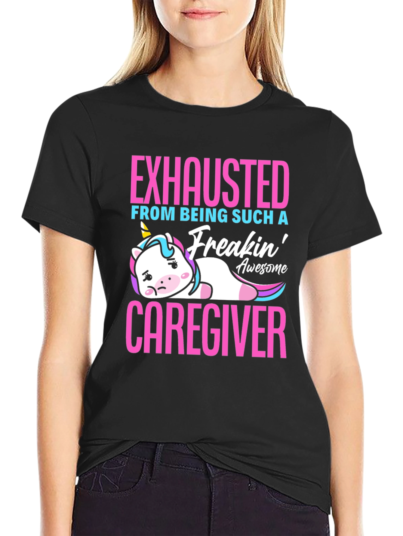 Exhausted Caregiver Unicorn T-Shirt