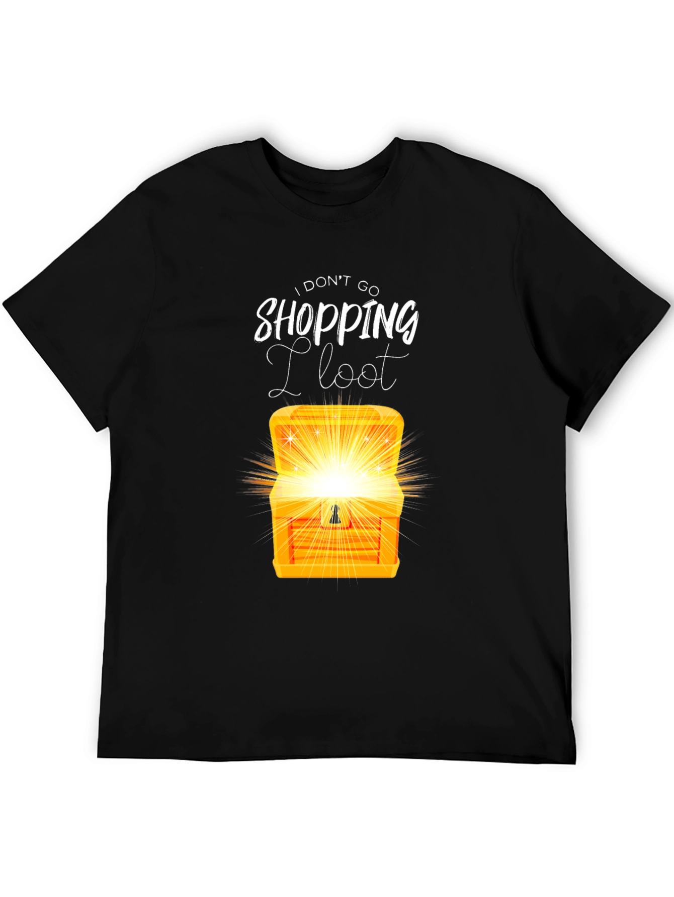 I Dont Go Shopping I Loot T-Shirt