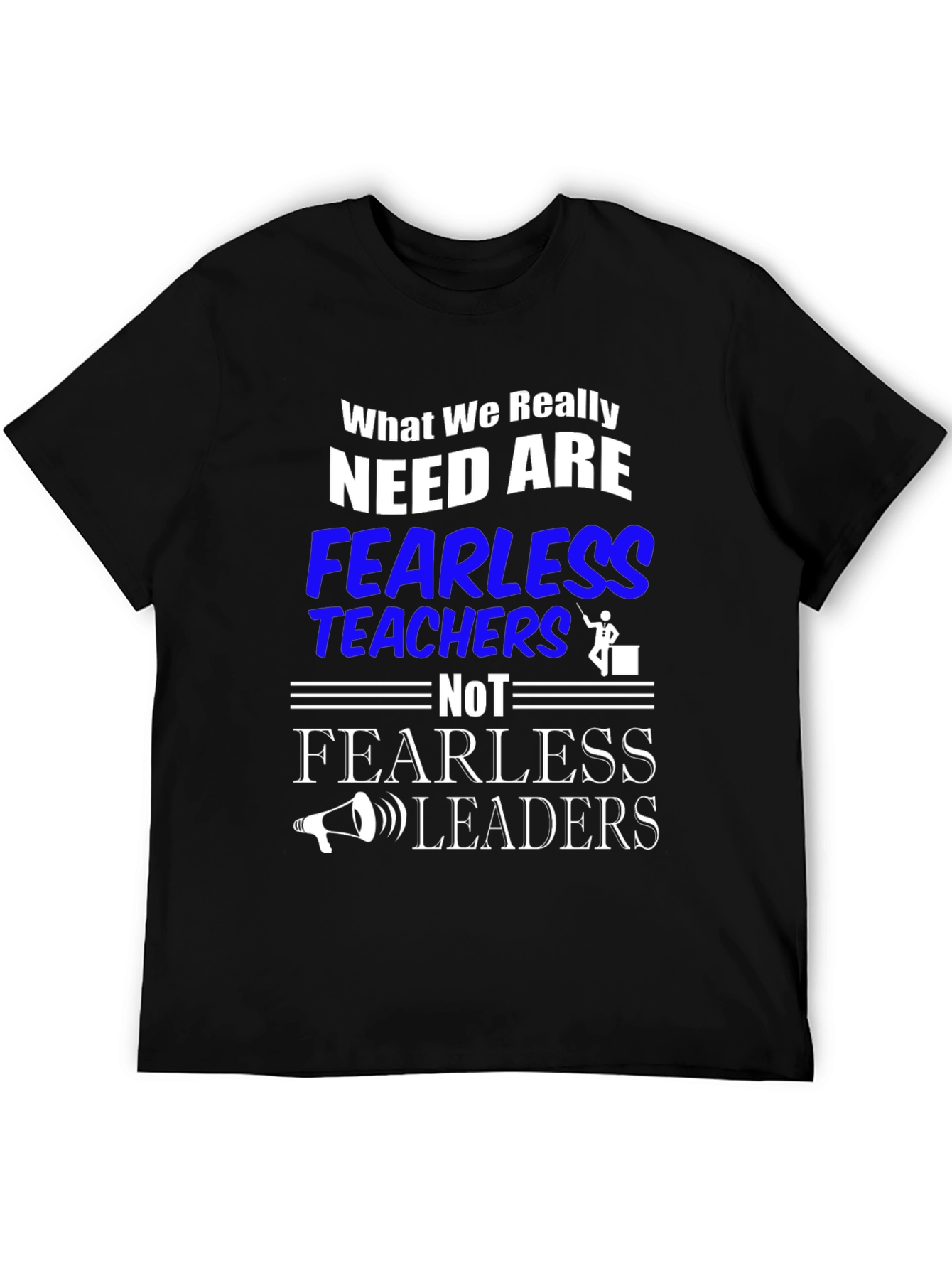 Fearless Teachers T-Shirt - Education Apparel