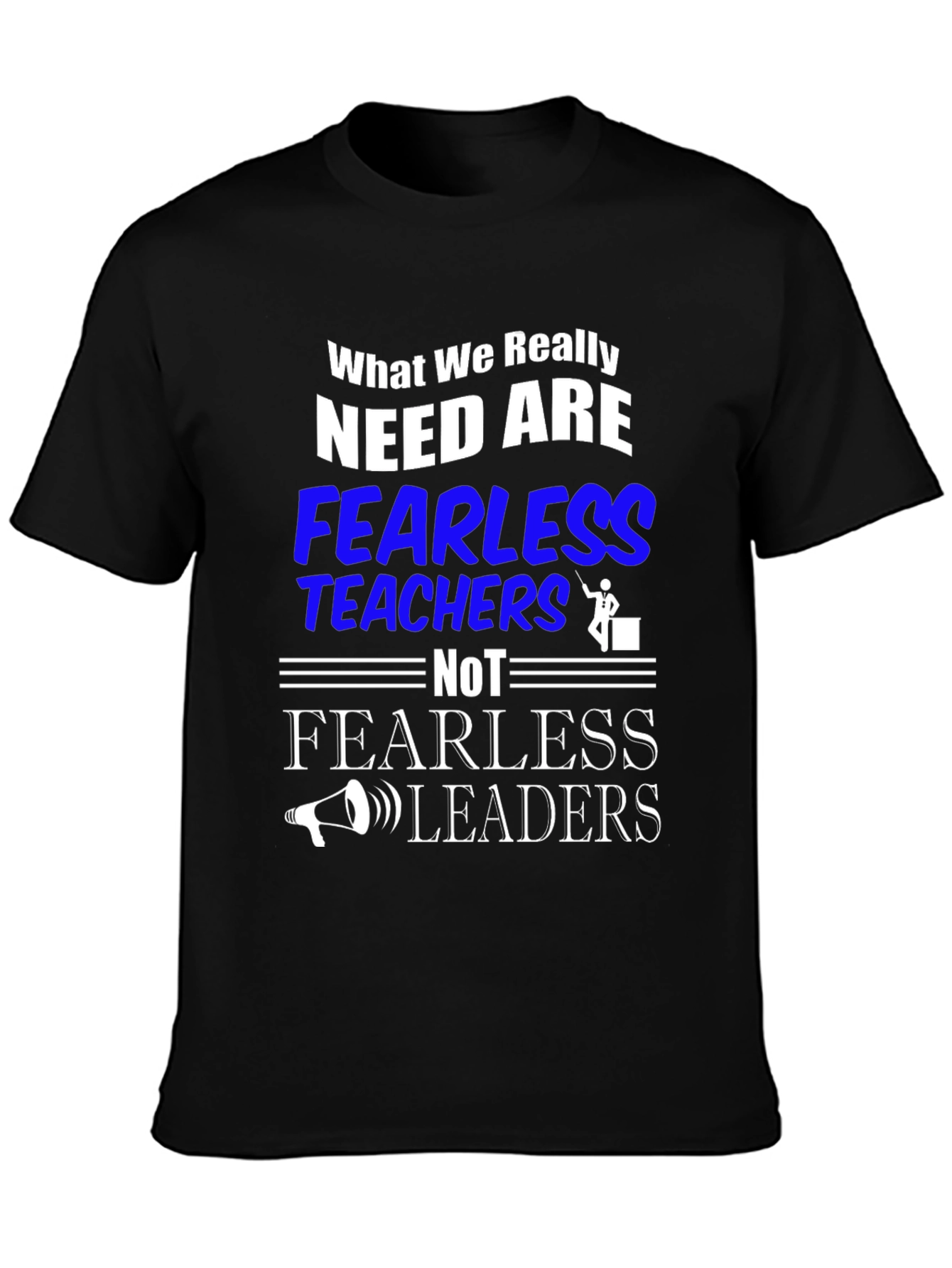 Fearless Teachers T-Shirt - Education Apparel