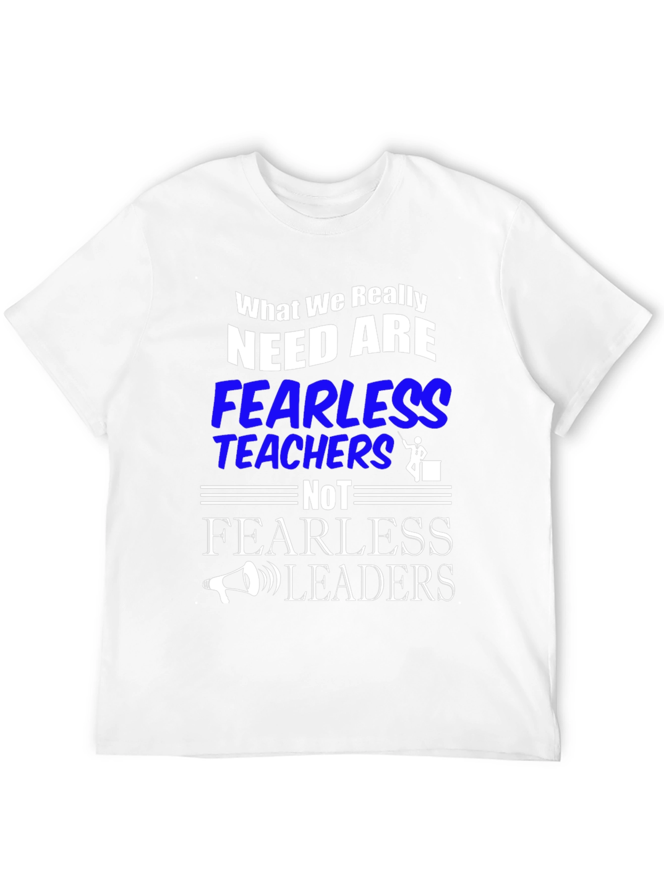 Fearless Teachers T-Shirt - Education Apparel
