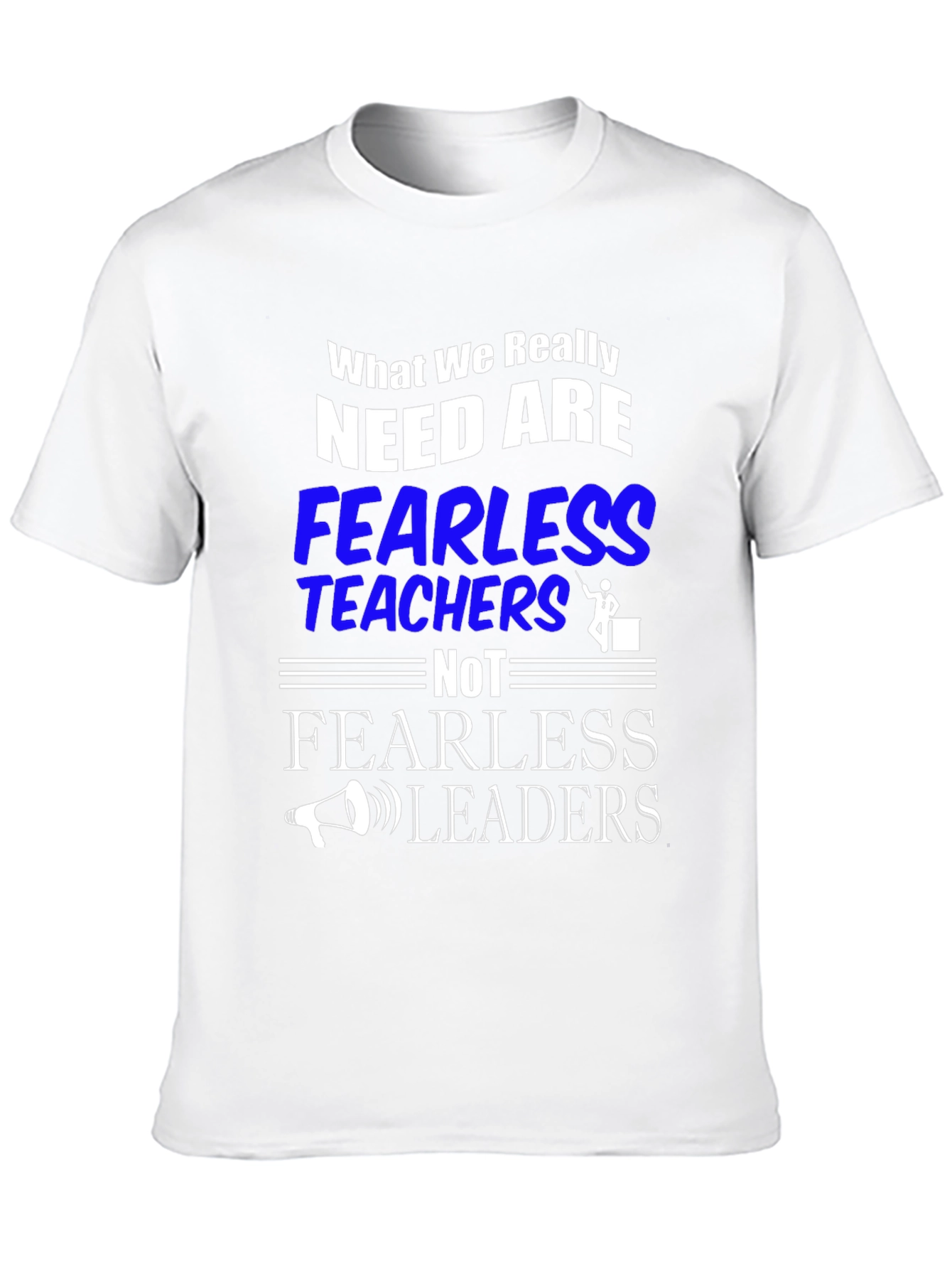 Fearless Teachers T-Shirt - Education Apparel