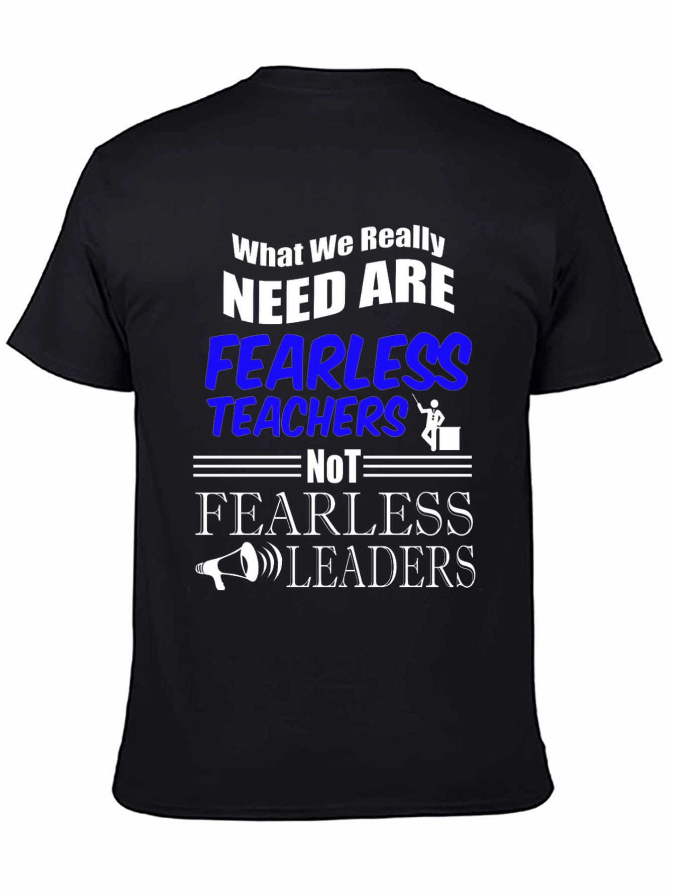 Fearless Teachers T-Shirt - Education Apparel
