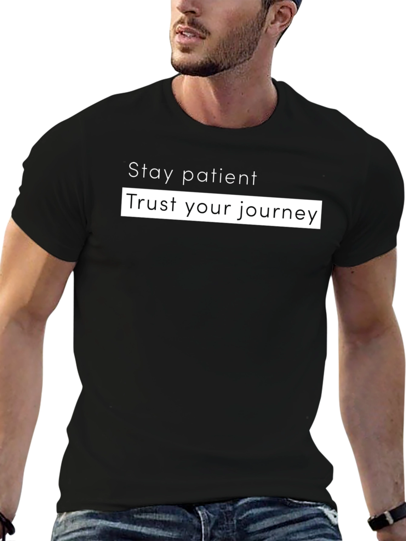Stay Patient Graphic Tee - Trust Your Journey T-Shirt