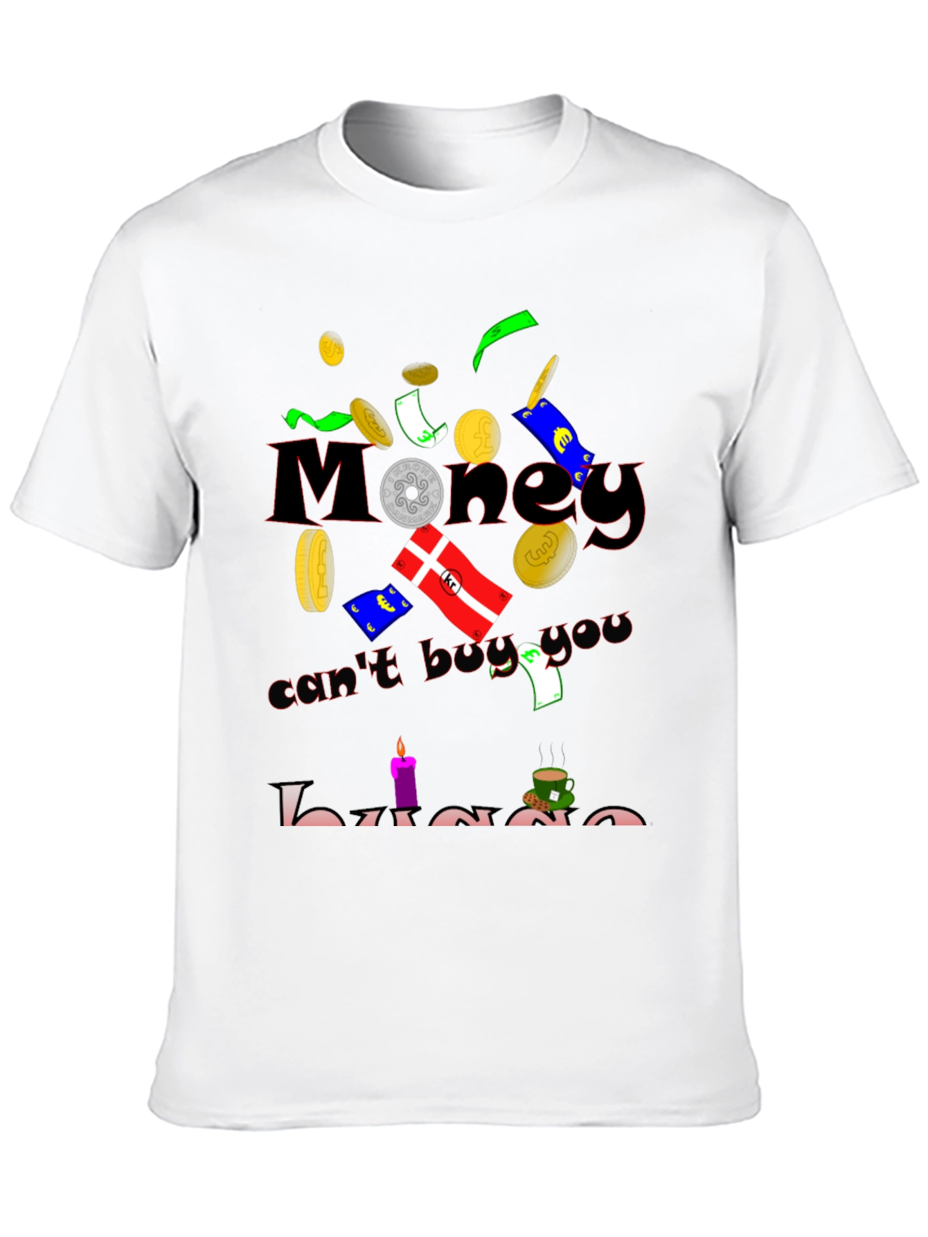 Humorous Money Cant Buy You Hygge Black T-Shirt