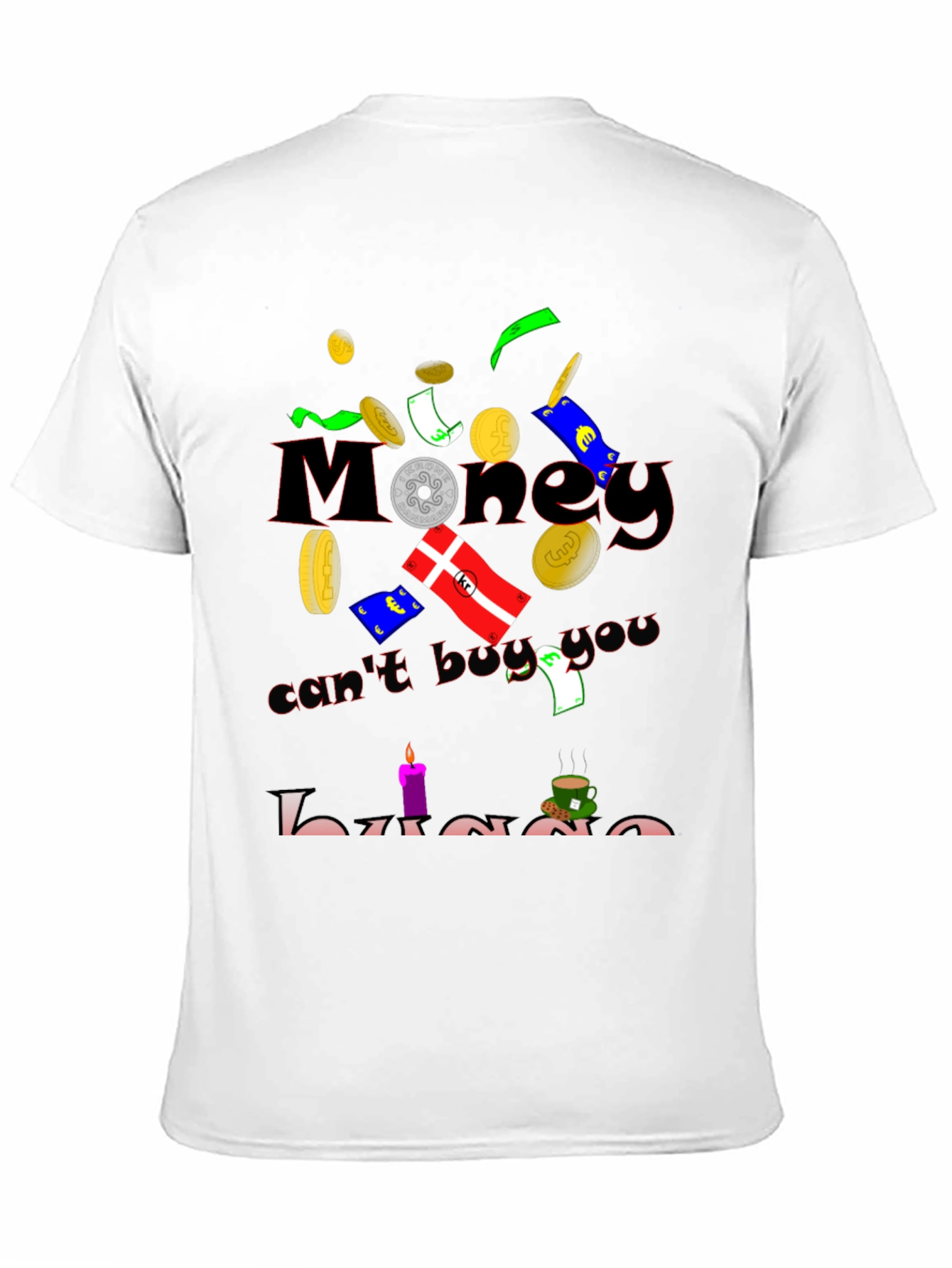 Humorous Money Cant Buy You Hygge Black T-Shirt