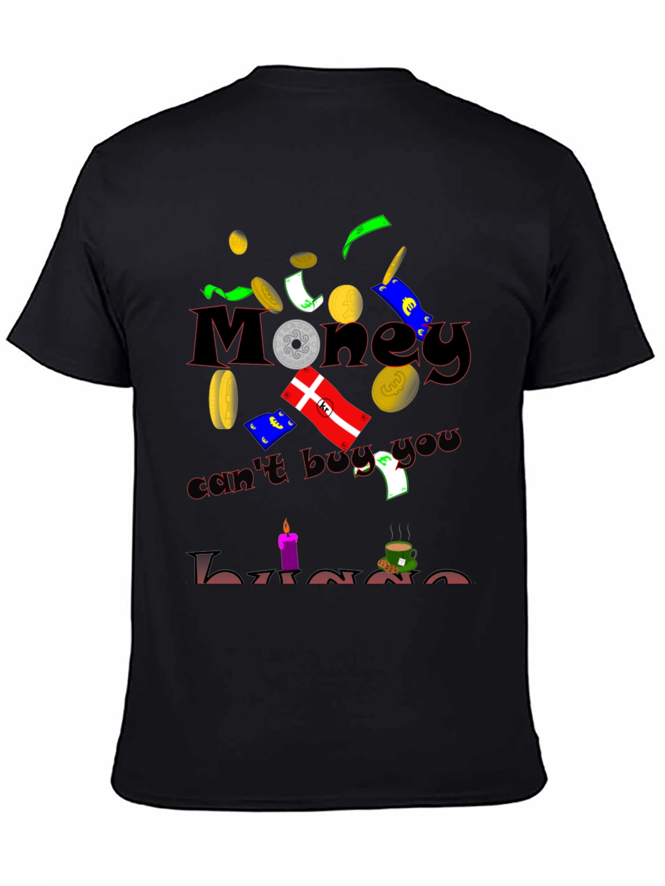Humorous Money Cant Buy You Hygge Black T-Shirt
