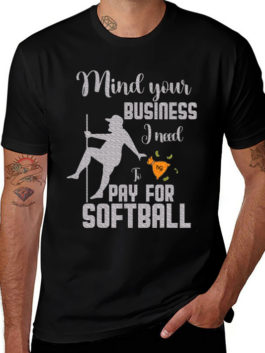 Mind Your Business Softball T-Shirt