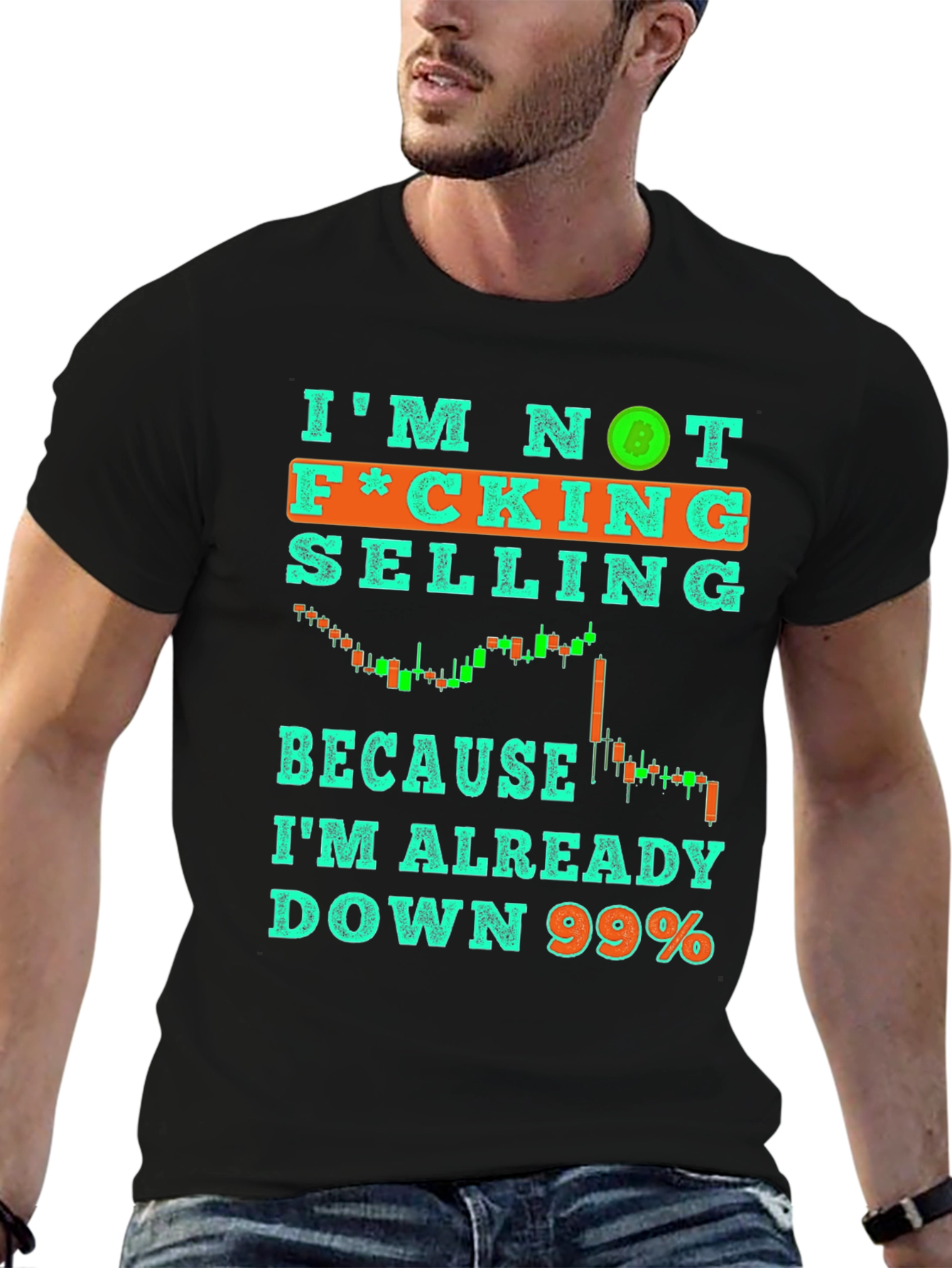 Im Not Selling T-Shirt Crypto Bitcoin Down 99% Tee