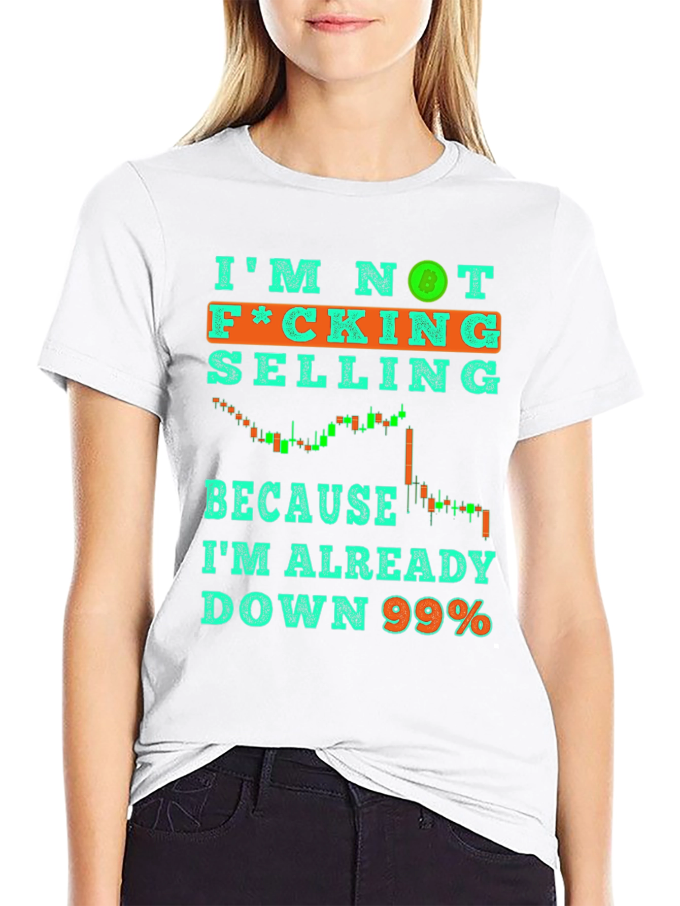 Im Not Selling T-Shirt Crypto Bitcoin Down 99% Tee