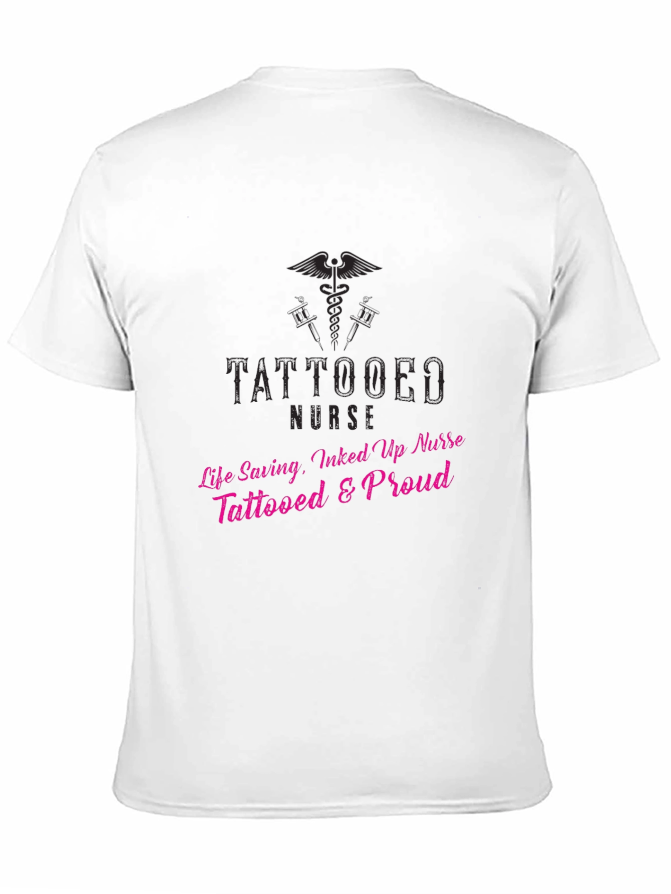 Tattooed Nurse T-Shirt - Life Saving Inked & Proud