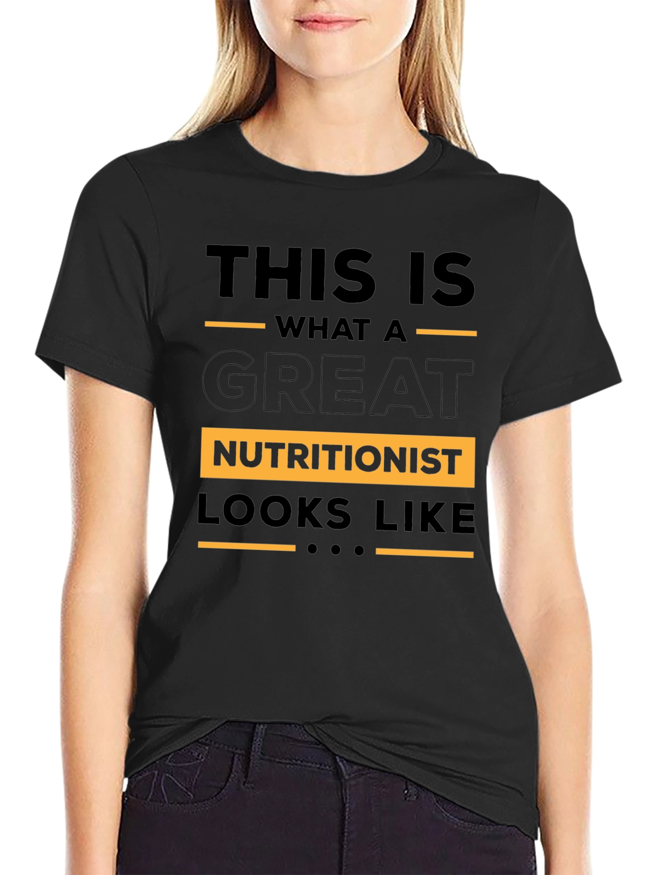 This Is What A Great Nutritionist Looks Like T-Shirt