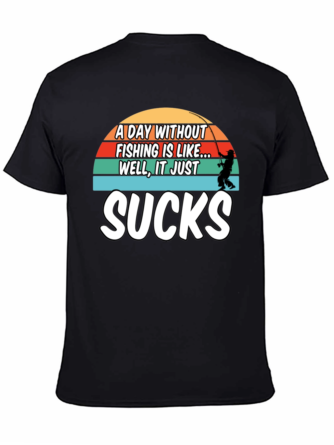 Fishing Sucks T-Shirt