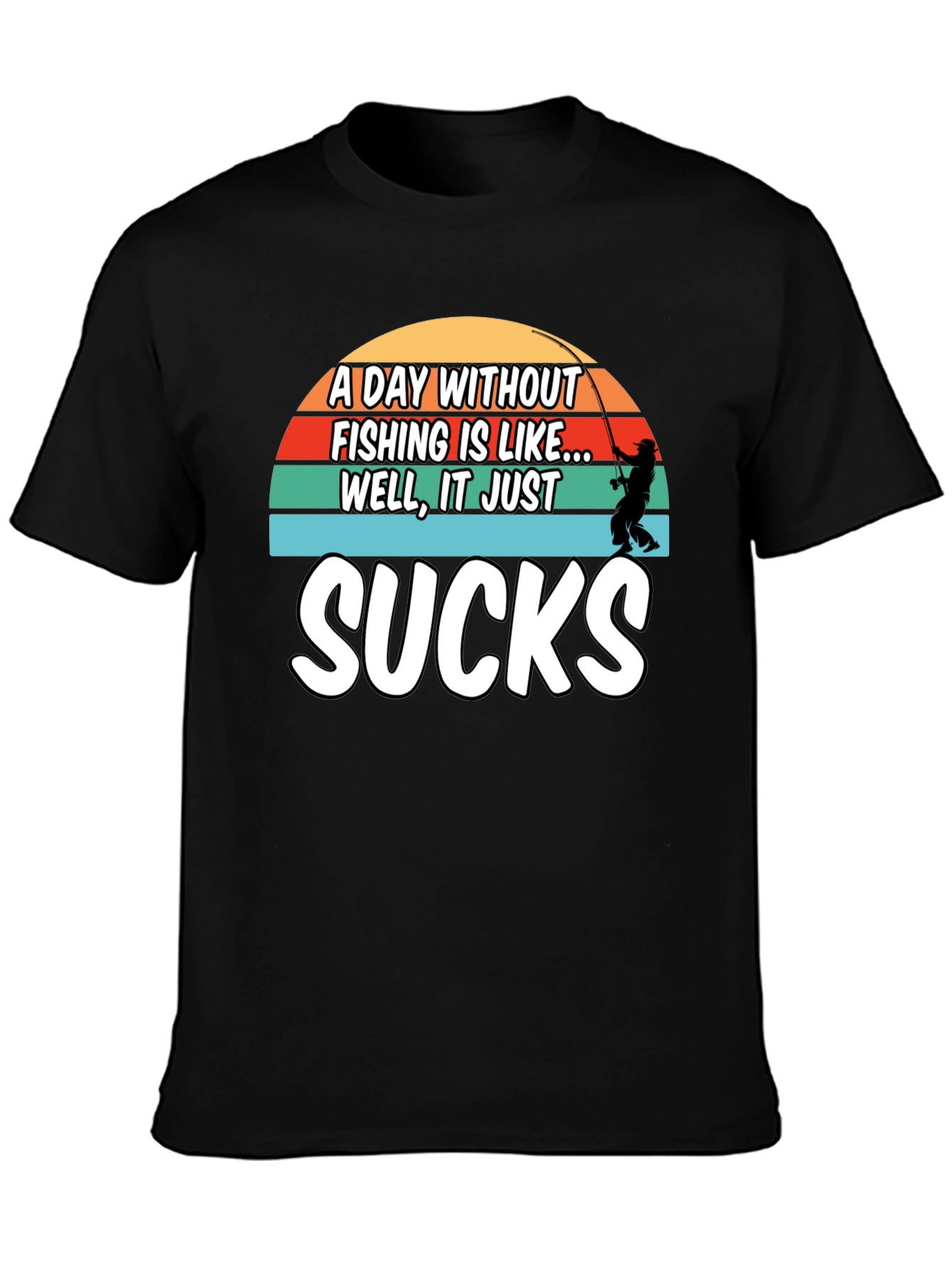 Fishing Sucks T-Shirt
