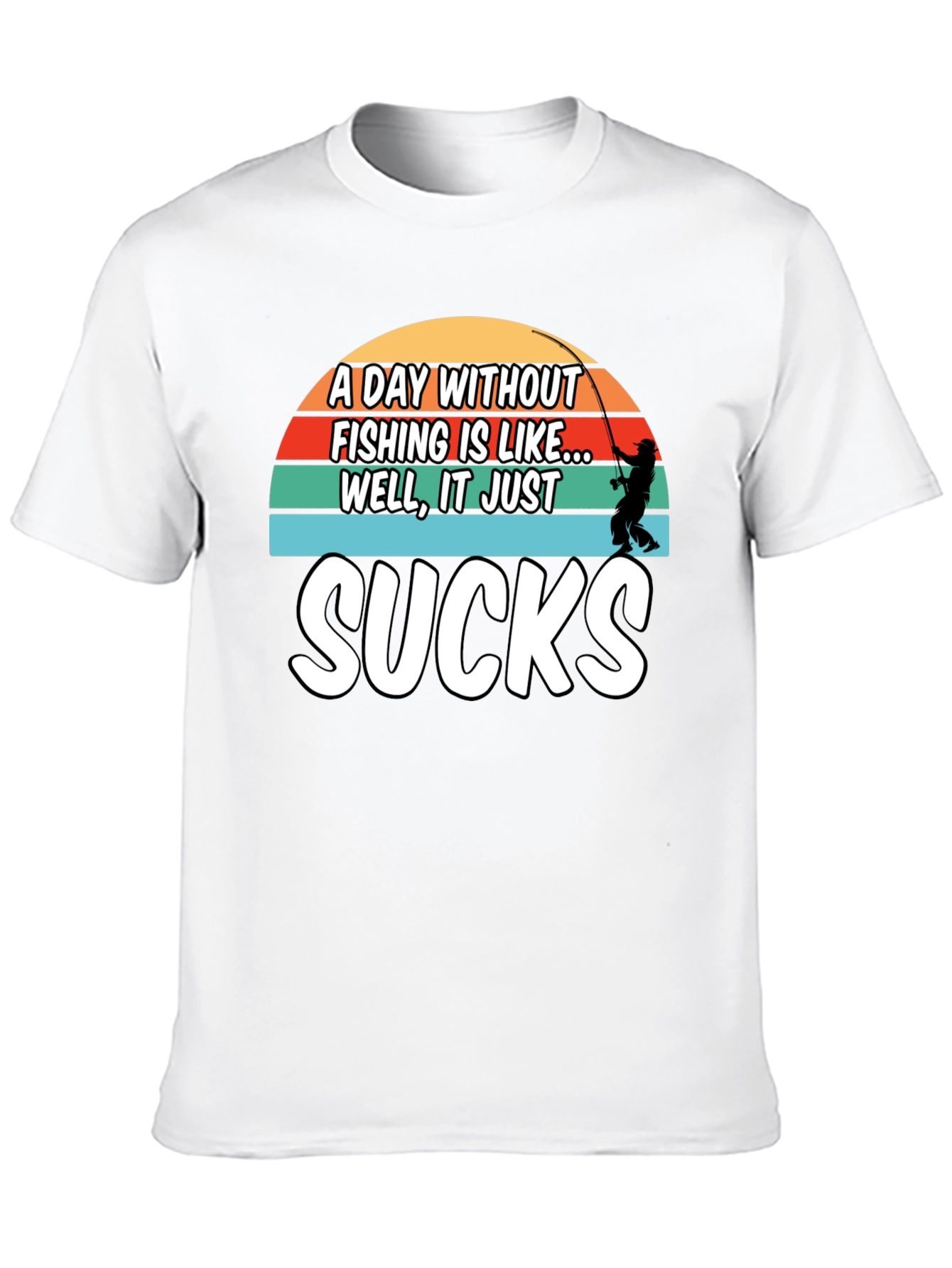 Fishing Sucks T-Shirt