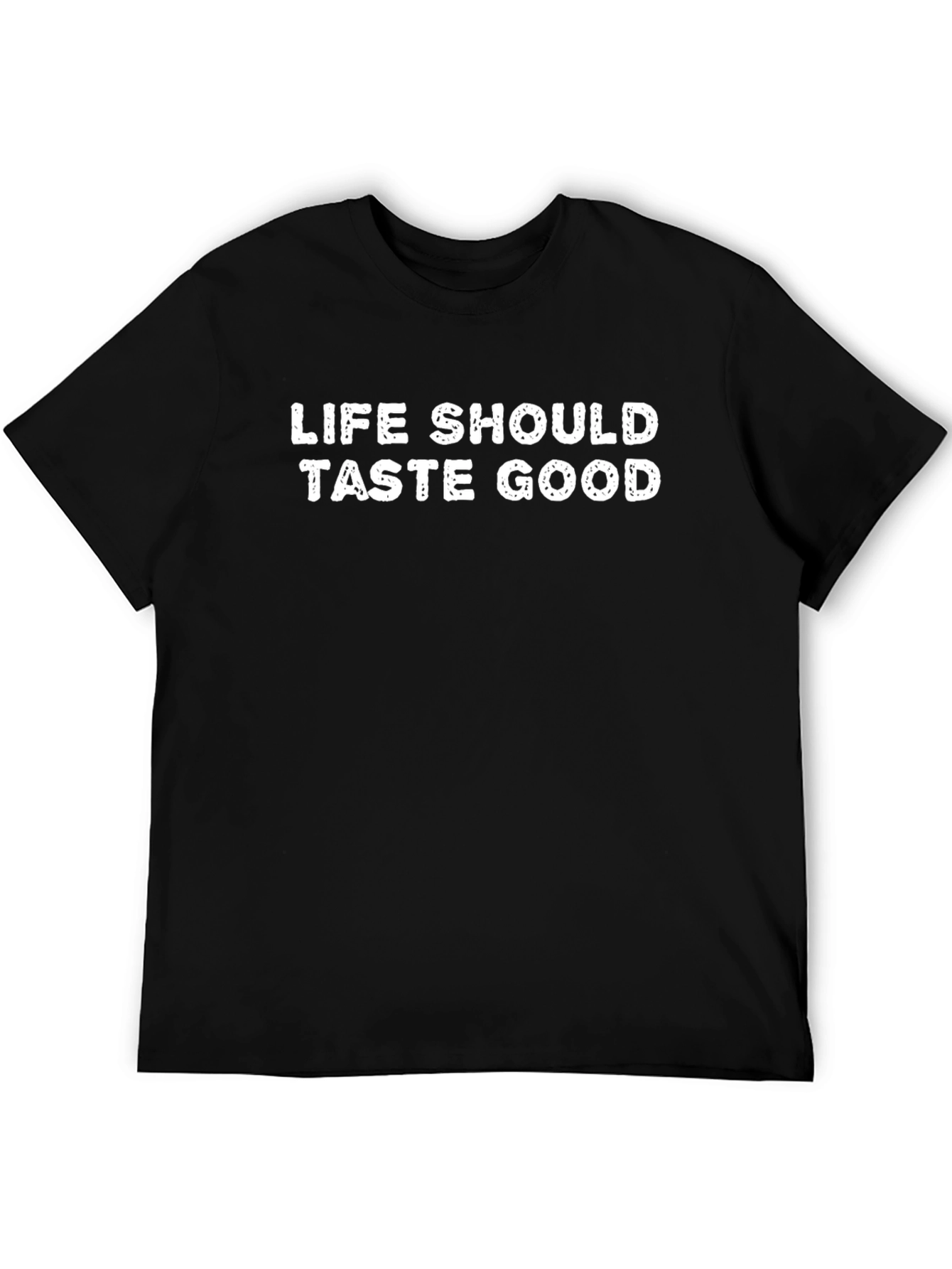 Life Should Taste Good Black Graphic Tee