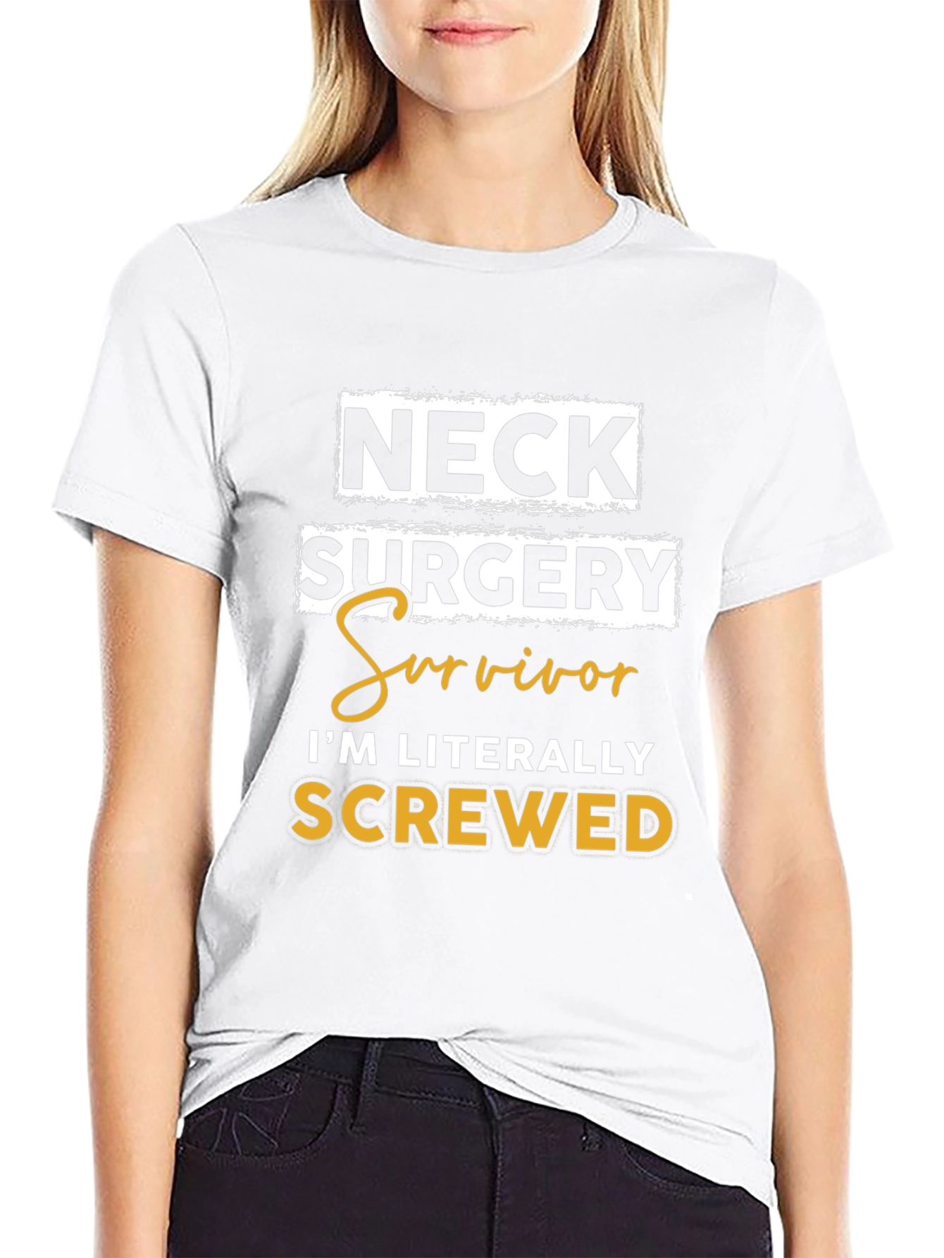 Neck Surgery Survivor T-Shirt - Im Literally Screwed