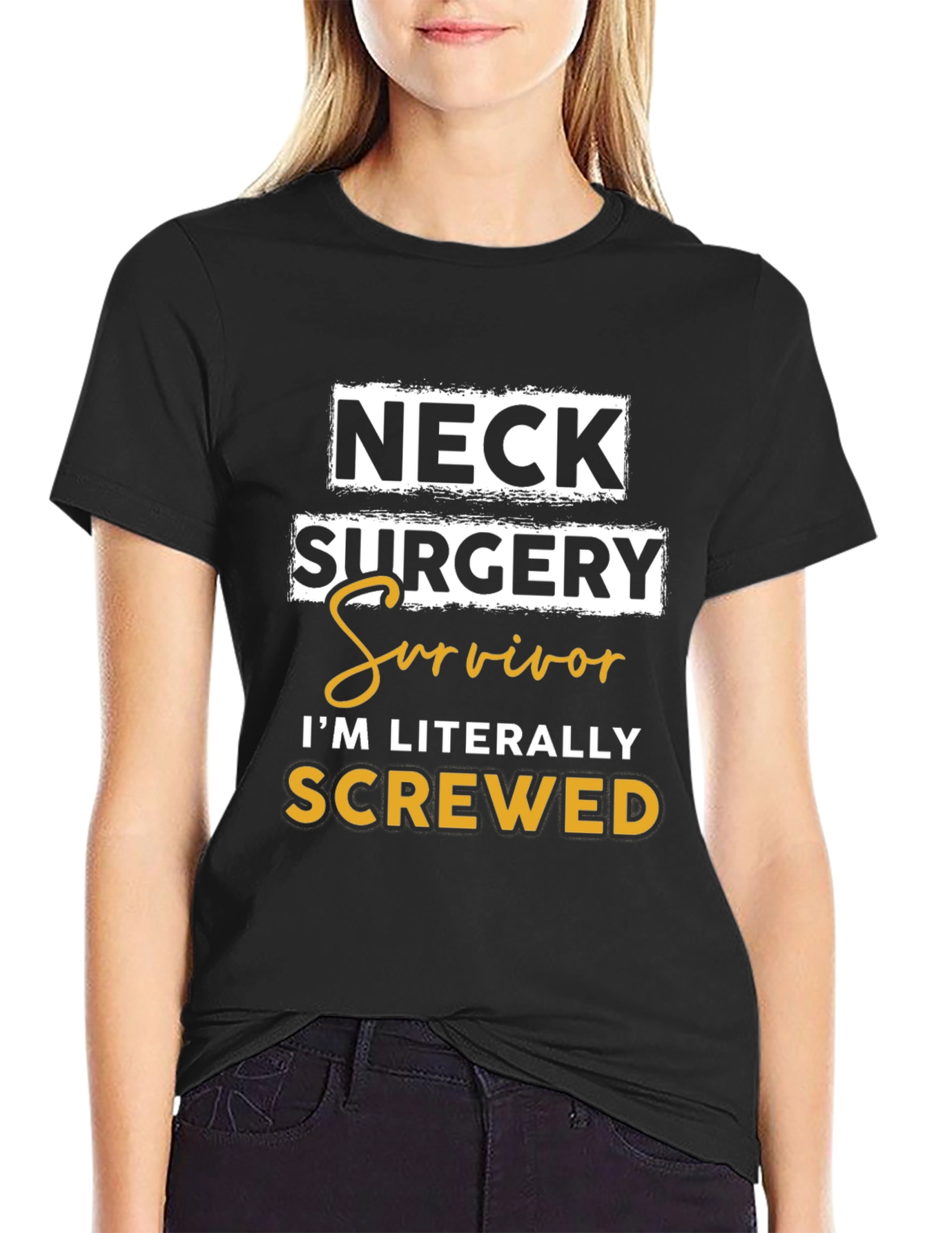 Neck Surgery Survivor T-Shirt - Im Literally Screwed