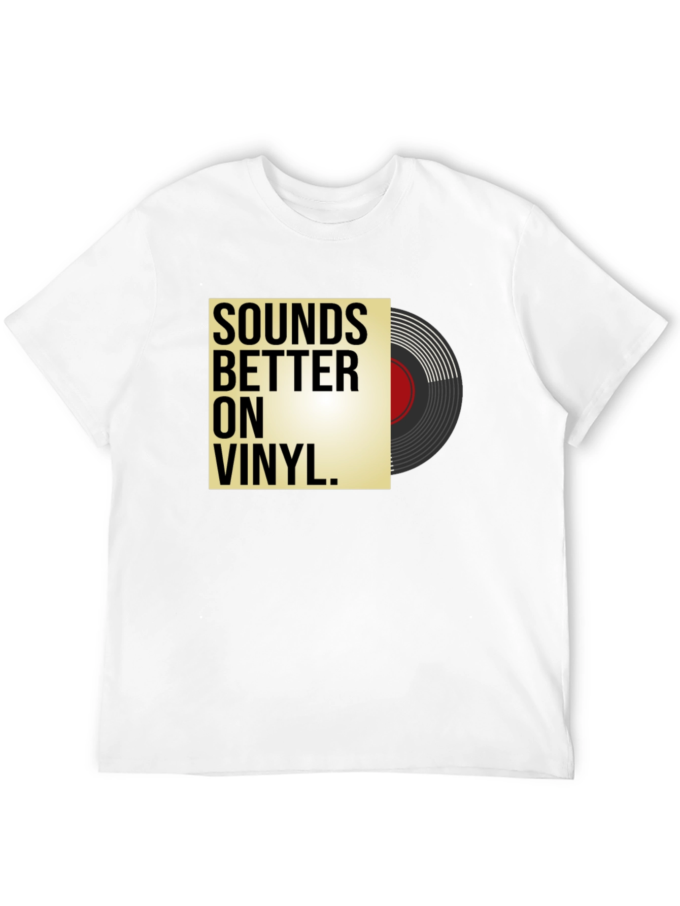 Sounds Better on Vinyl Black T-Shirt