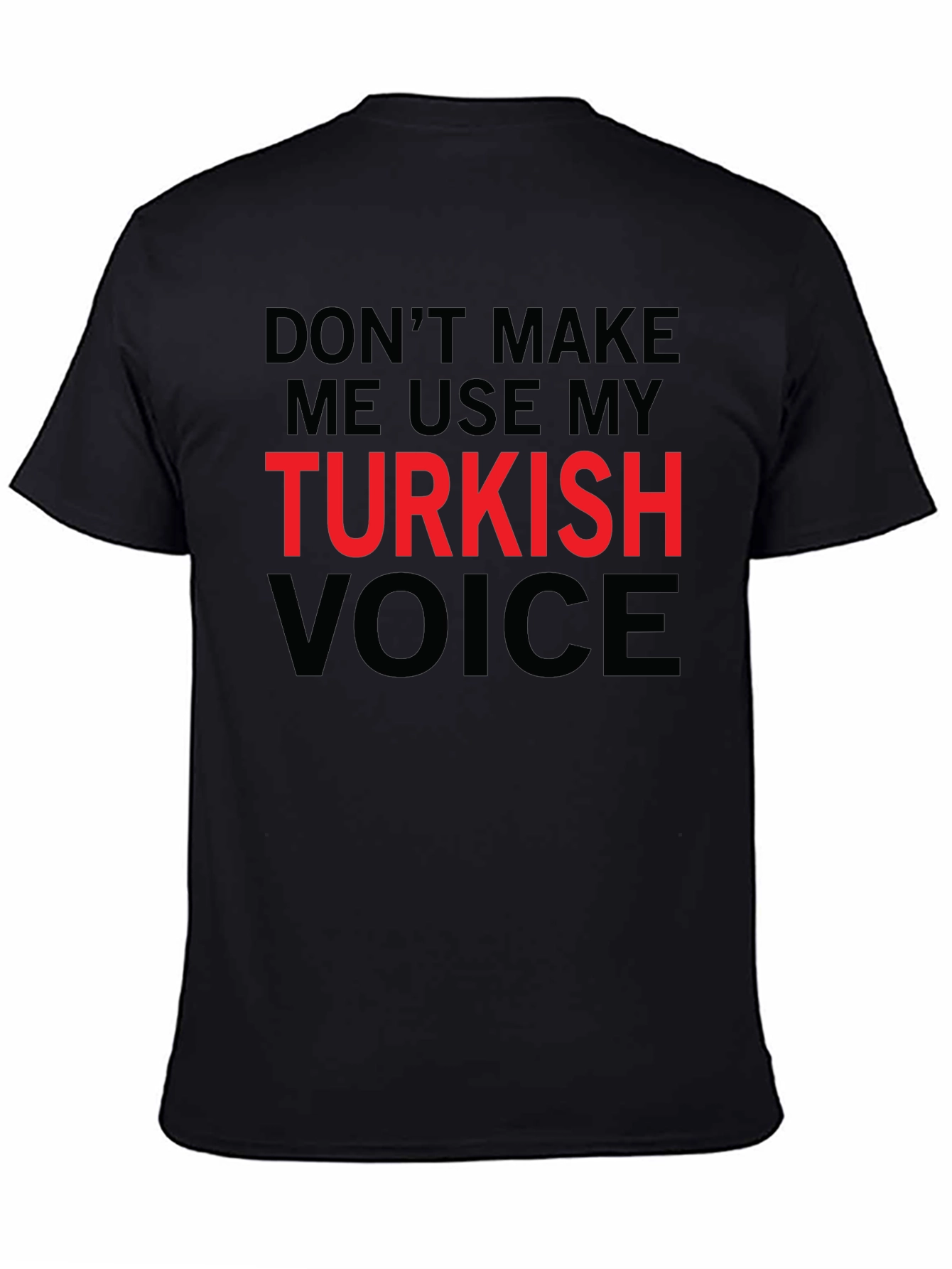 Funny Turkish Voice Graphic Tee