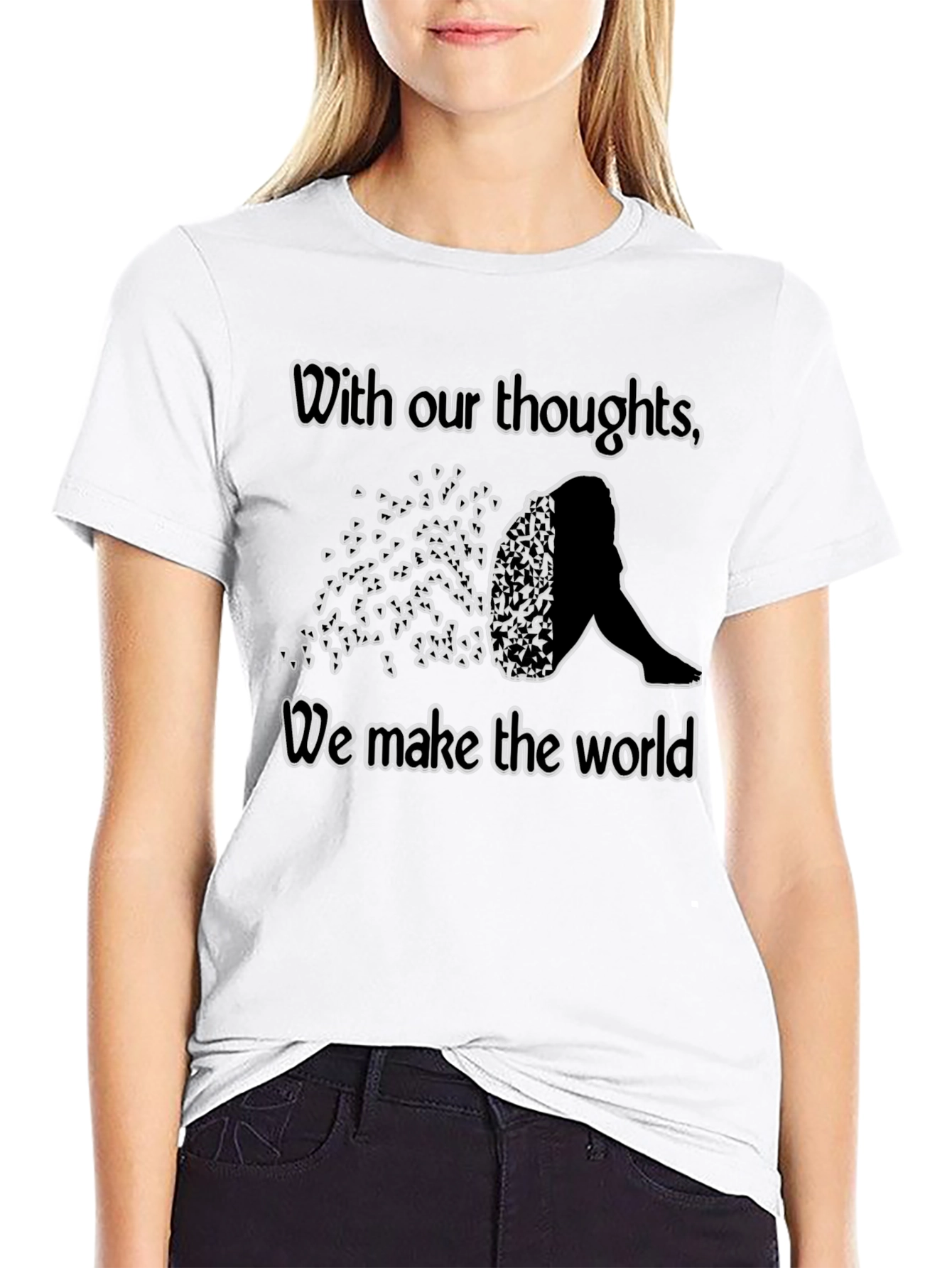 Thoughts Make the World T-Shirt