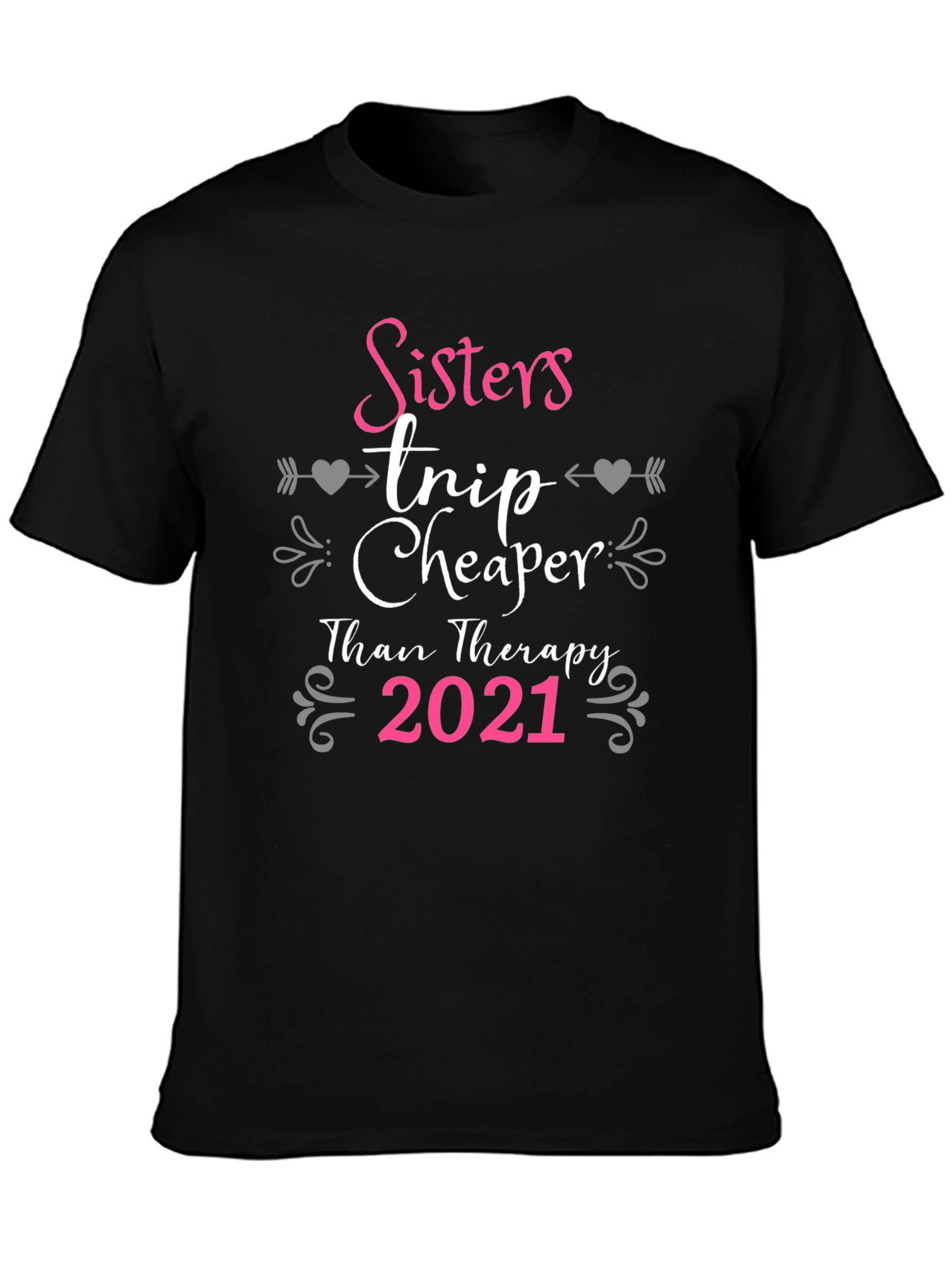 Sisters Trip Cheaper Than Therapy 2021 T-Shirt