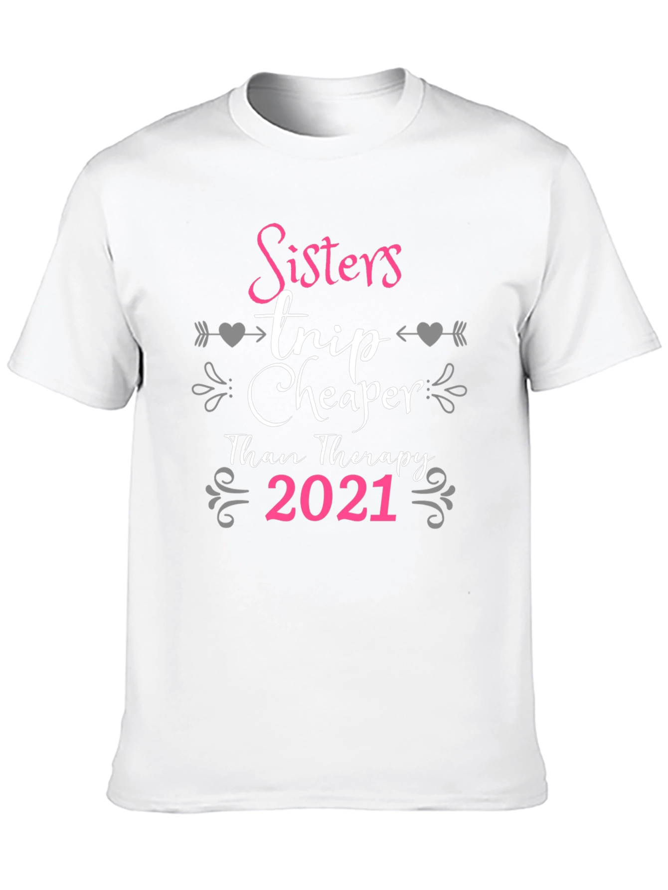 Sisters Trip Cheaper Than Therapy 2021 T-Shirt
