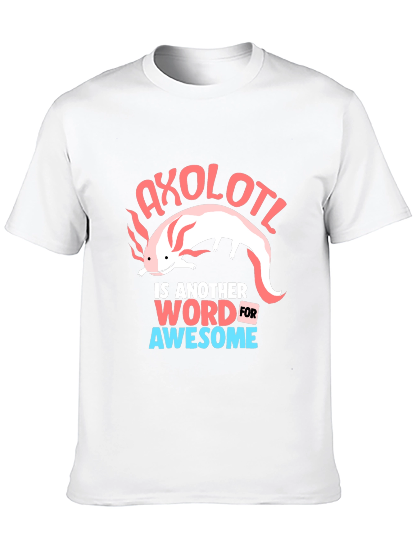 Axolotl Awesome Graphic T-Shirt