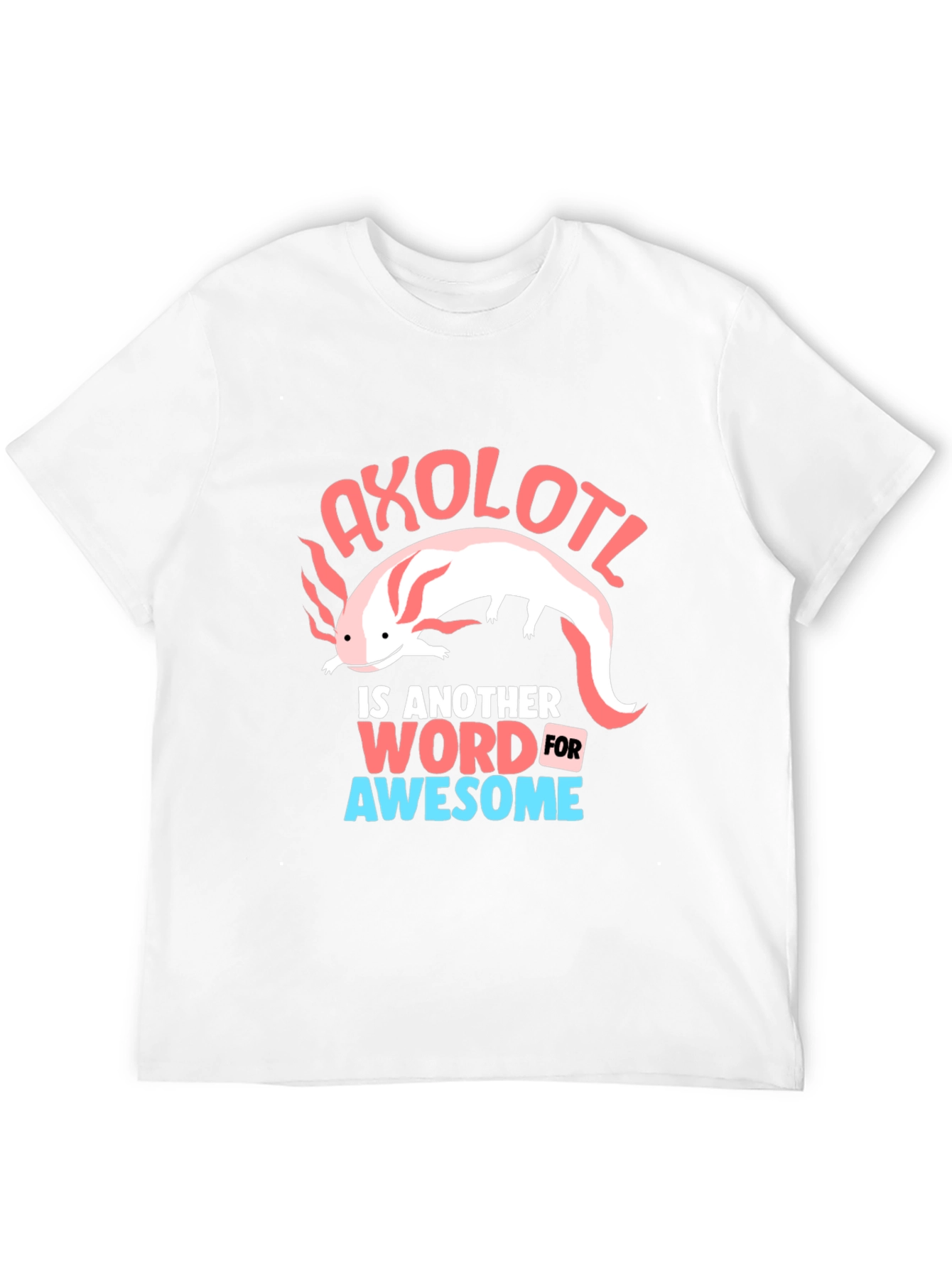 Axolotl Awesome Graphic T-Shirt