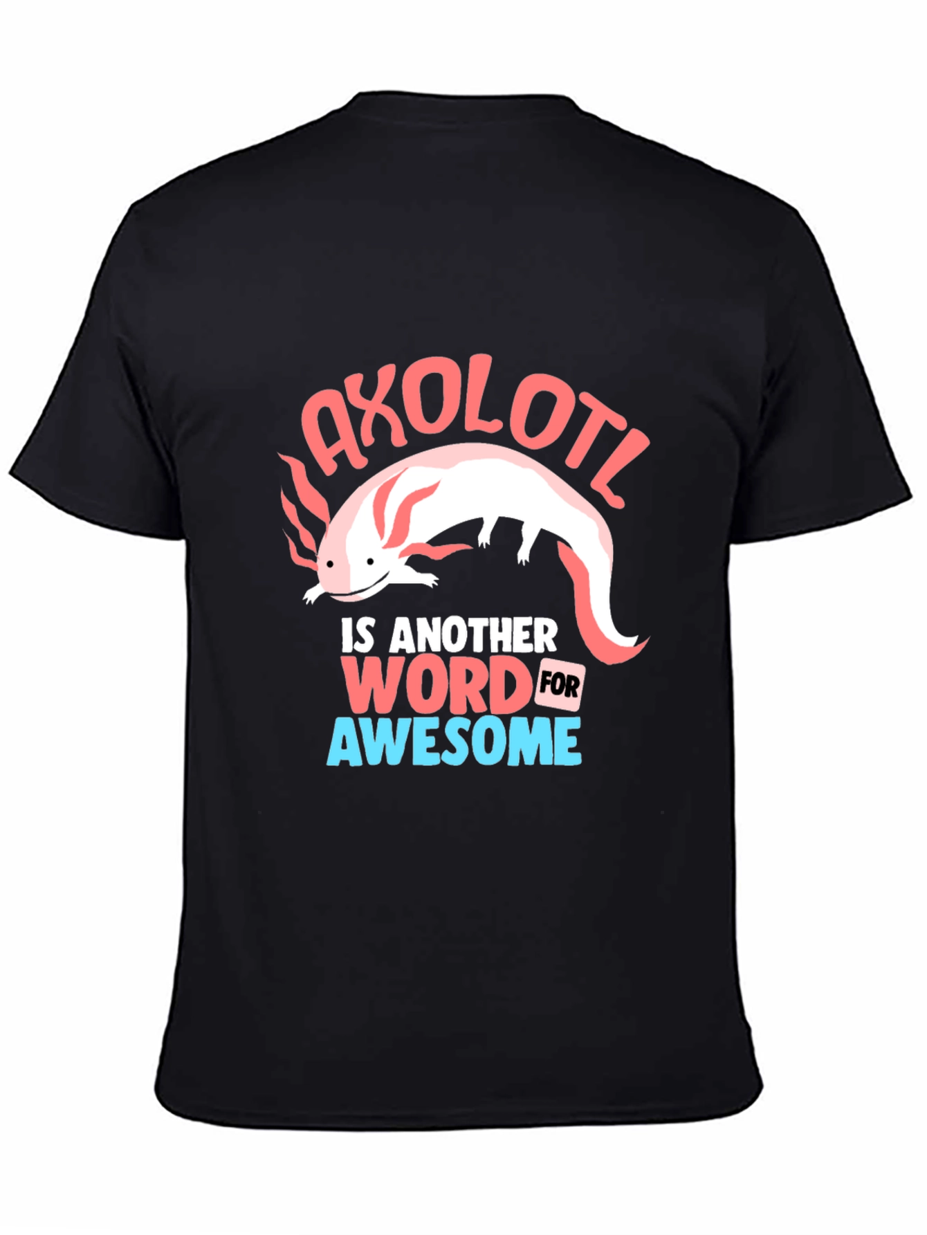 Axolotl Awesome Graphic T-Shirt