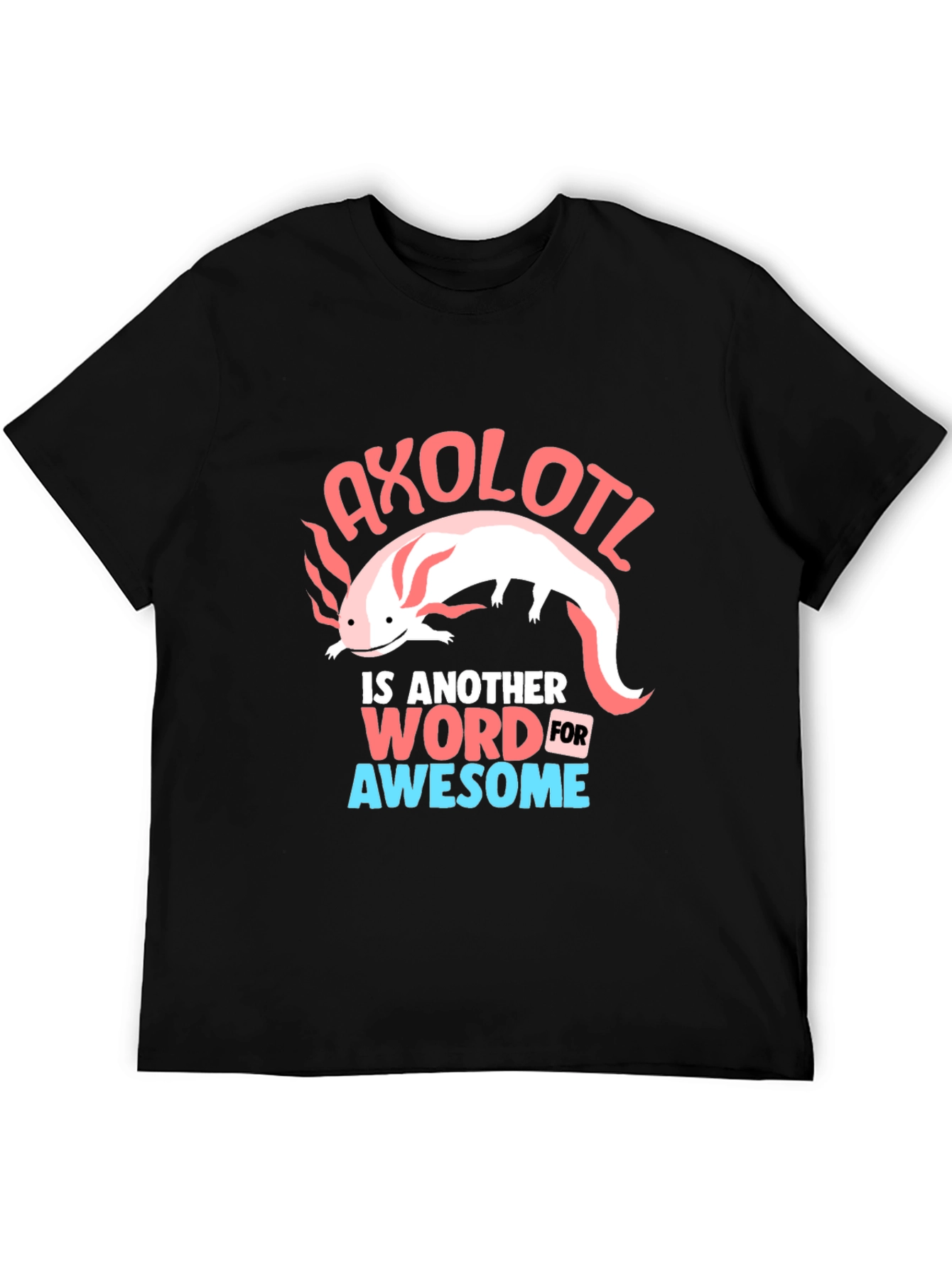 Axolotl Awesome Graphic T-Shirt