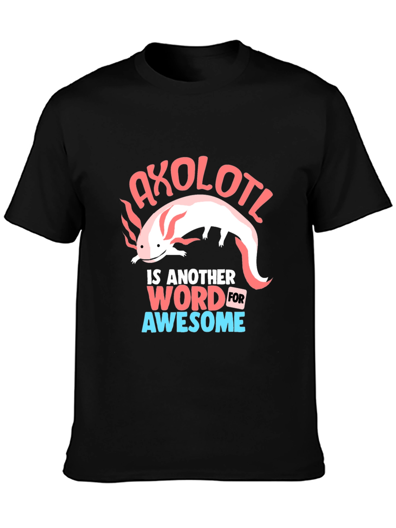 Axolotl Awesome Graphic T-Shirt