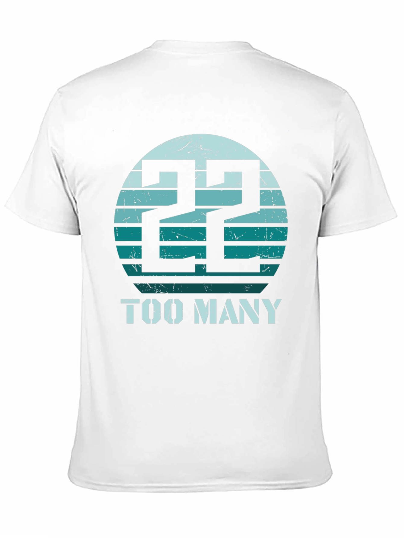 22 Too Many Graphic Tee - Retro Style