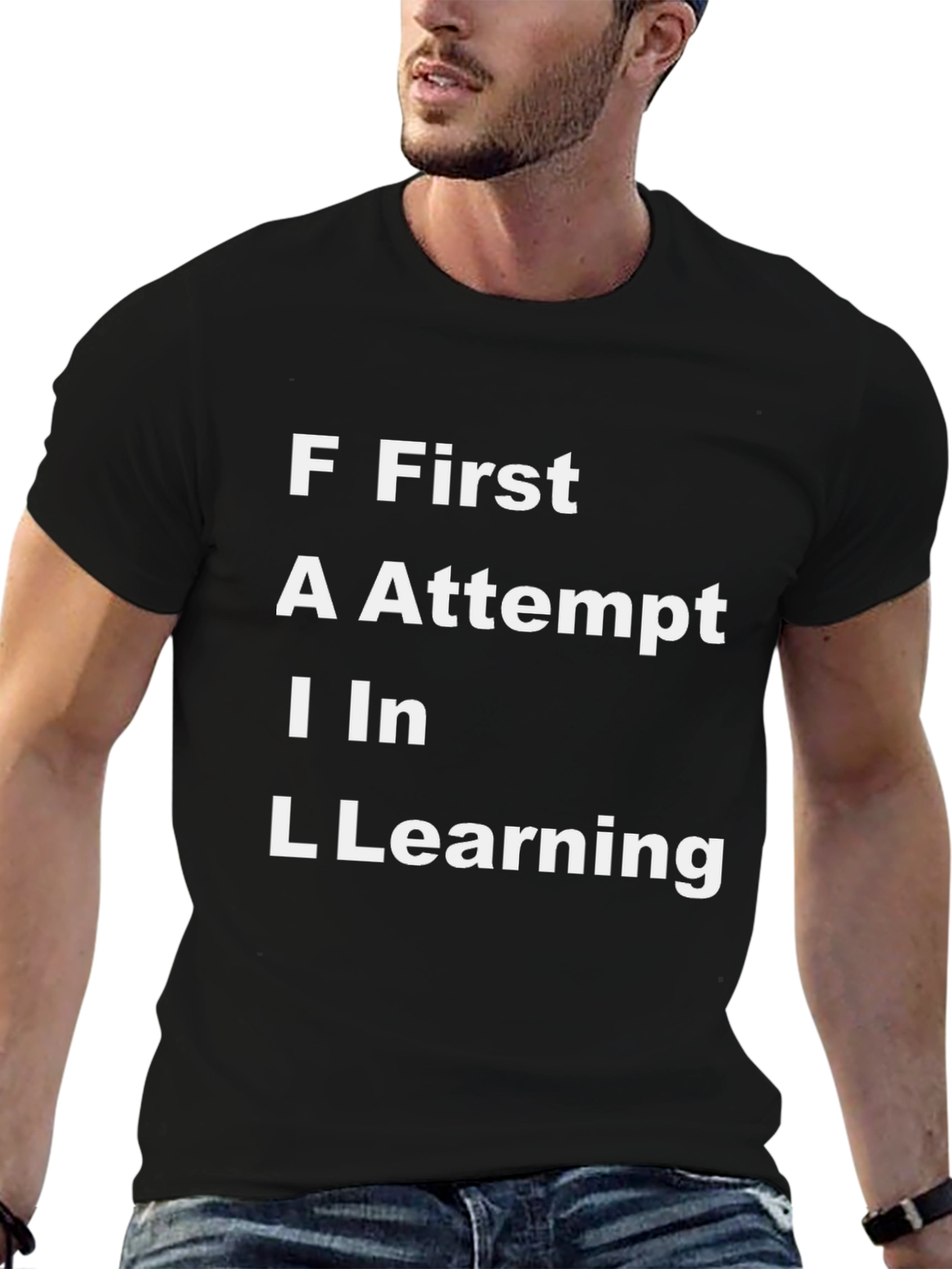 FAIL: First Attempt In Learning Black T-Shirt