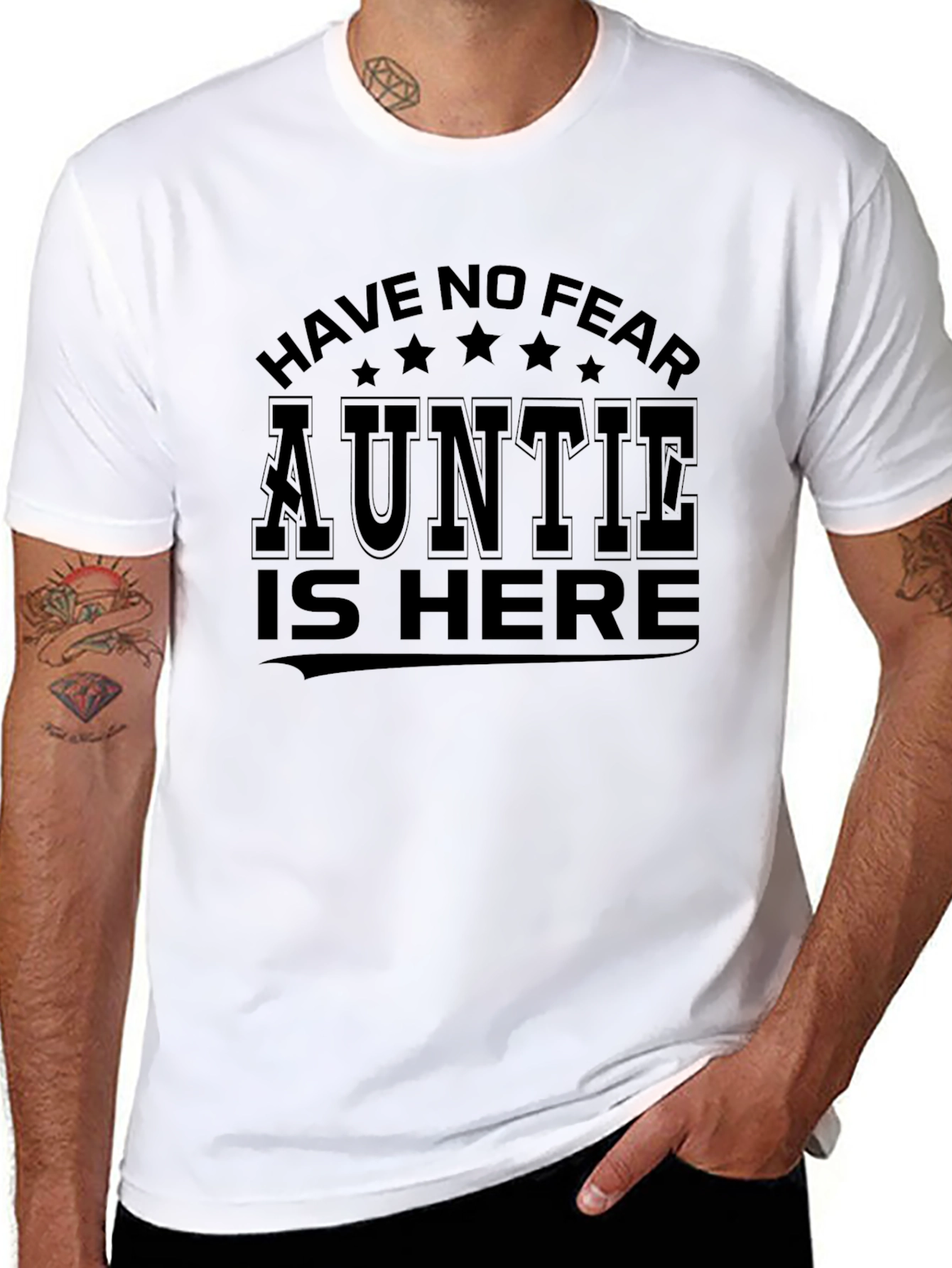 Have No Fear Auntie is Here T-Shirt