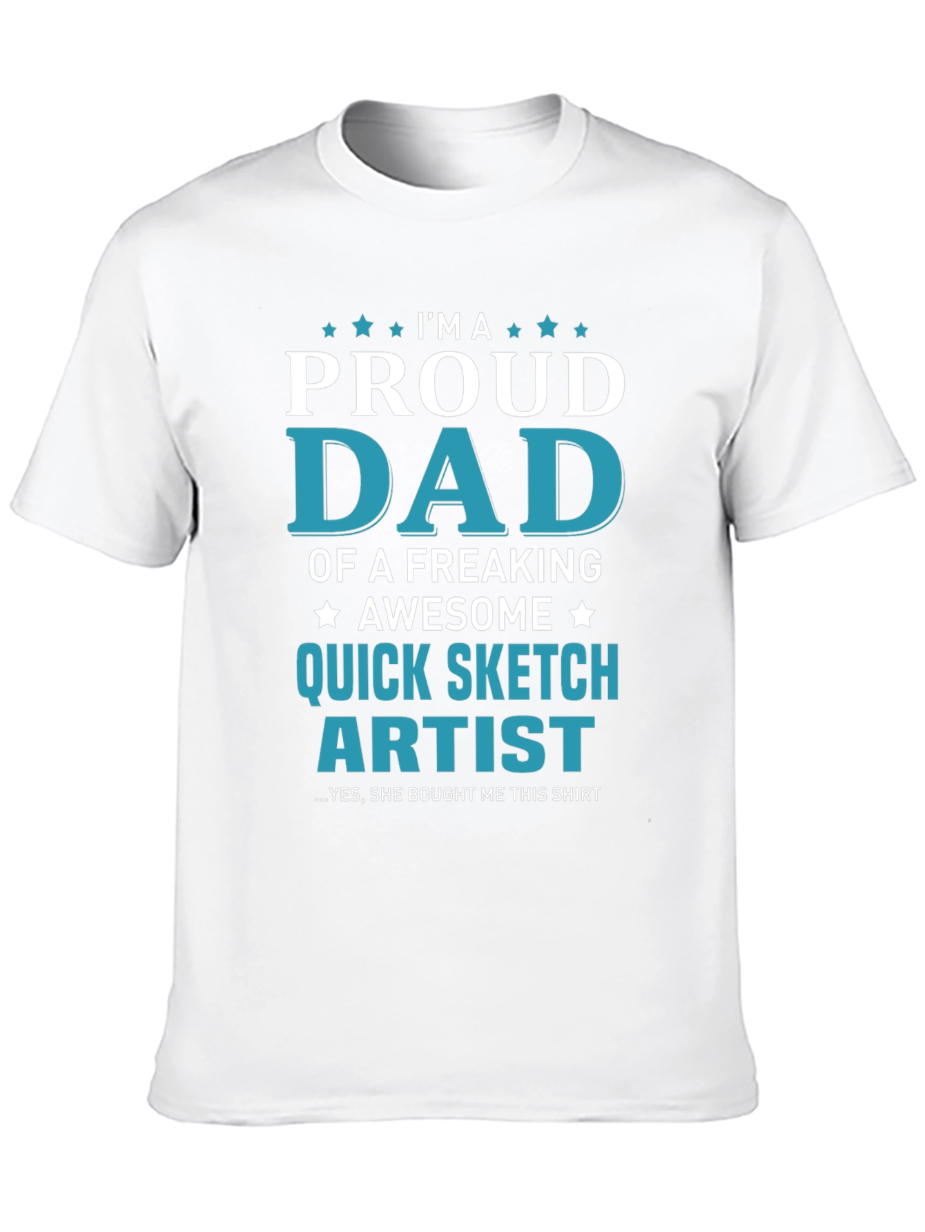 Proud Dad Quick Sketch Artist Graphic T-Shirt