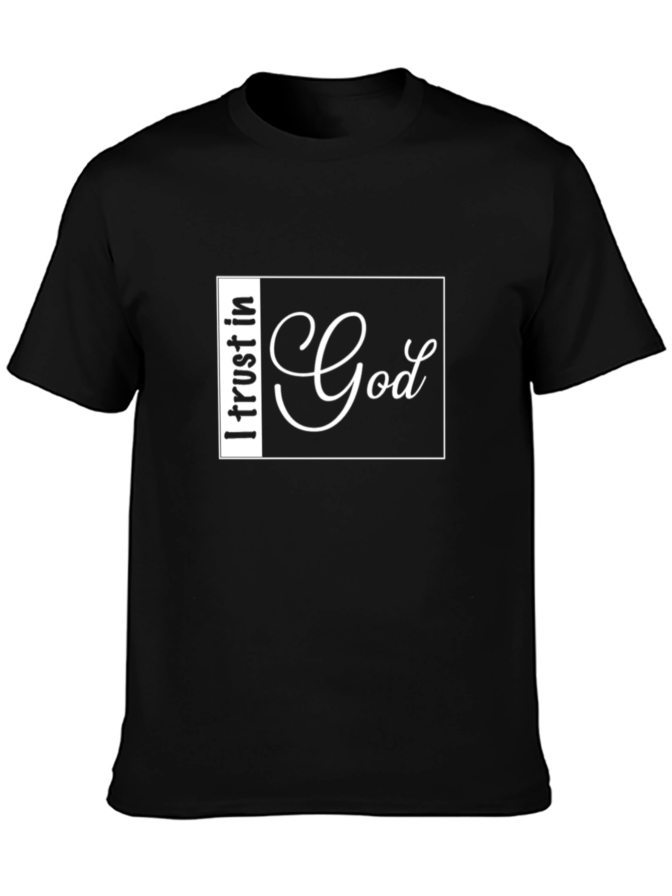 I Trust in God Black T-Shirt