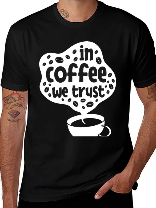 In Coffee We Trust Graphic Tee