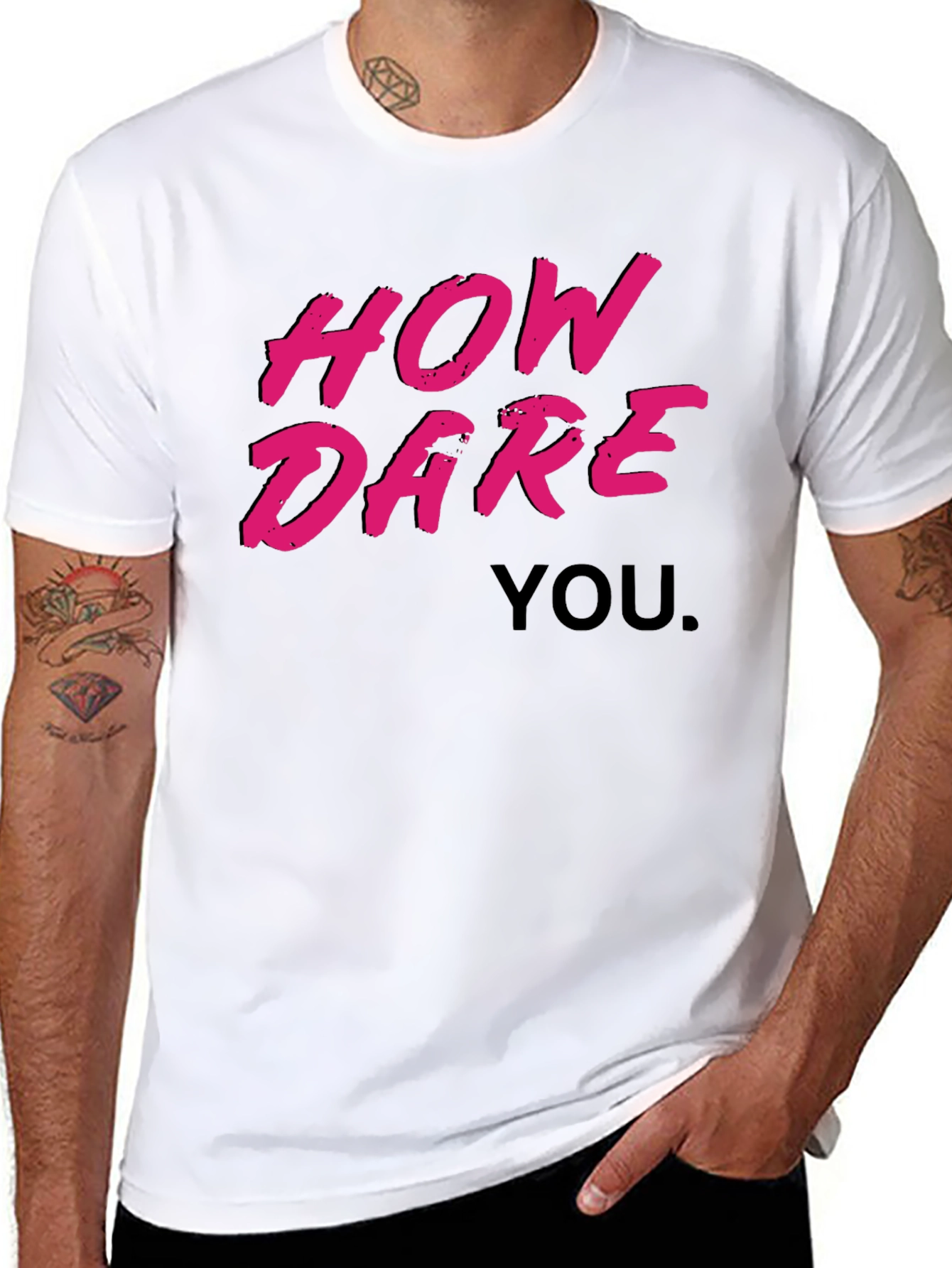 How Dare You Graphic T-Shirt