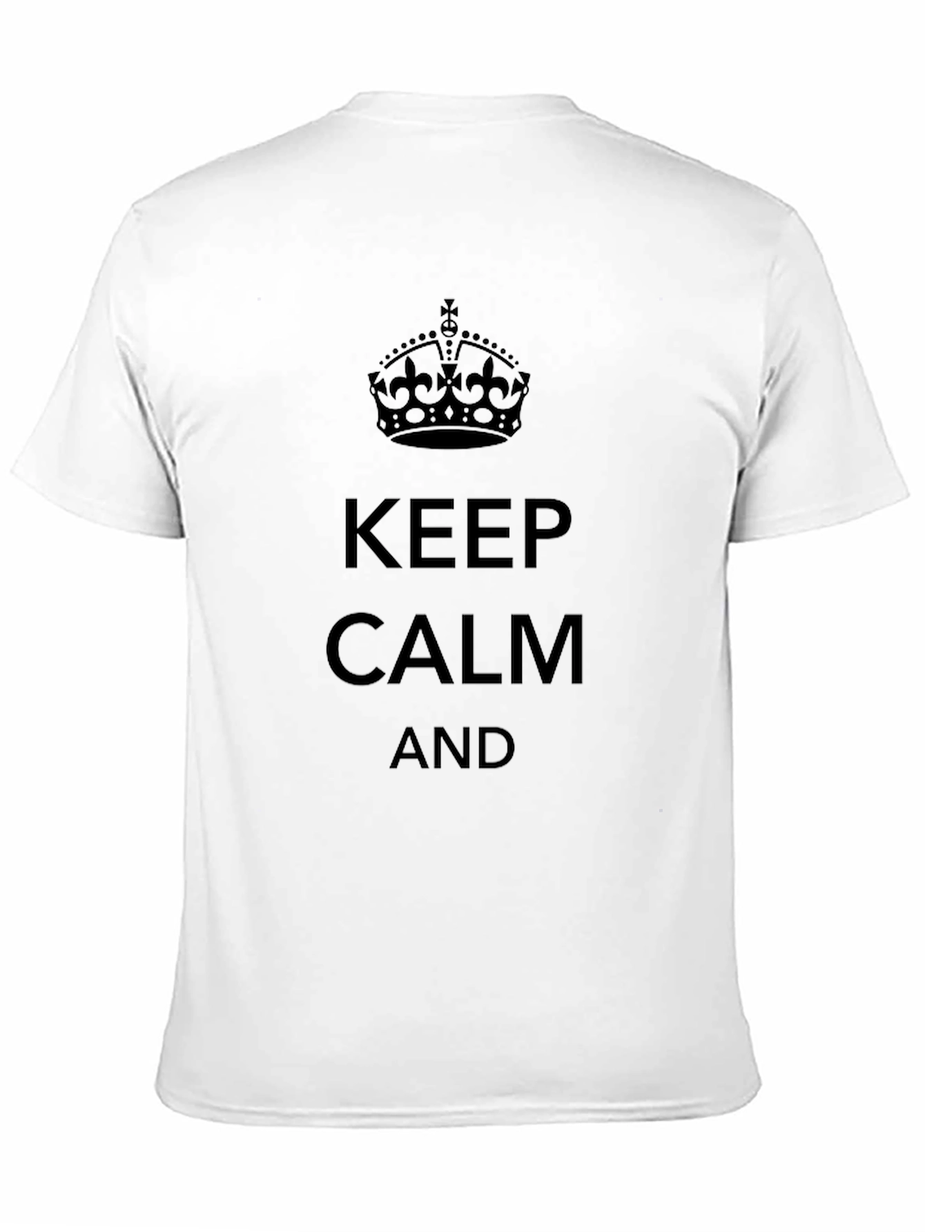 Keep Calm T-Shirt - Classic Design Comfortable Fit
