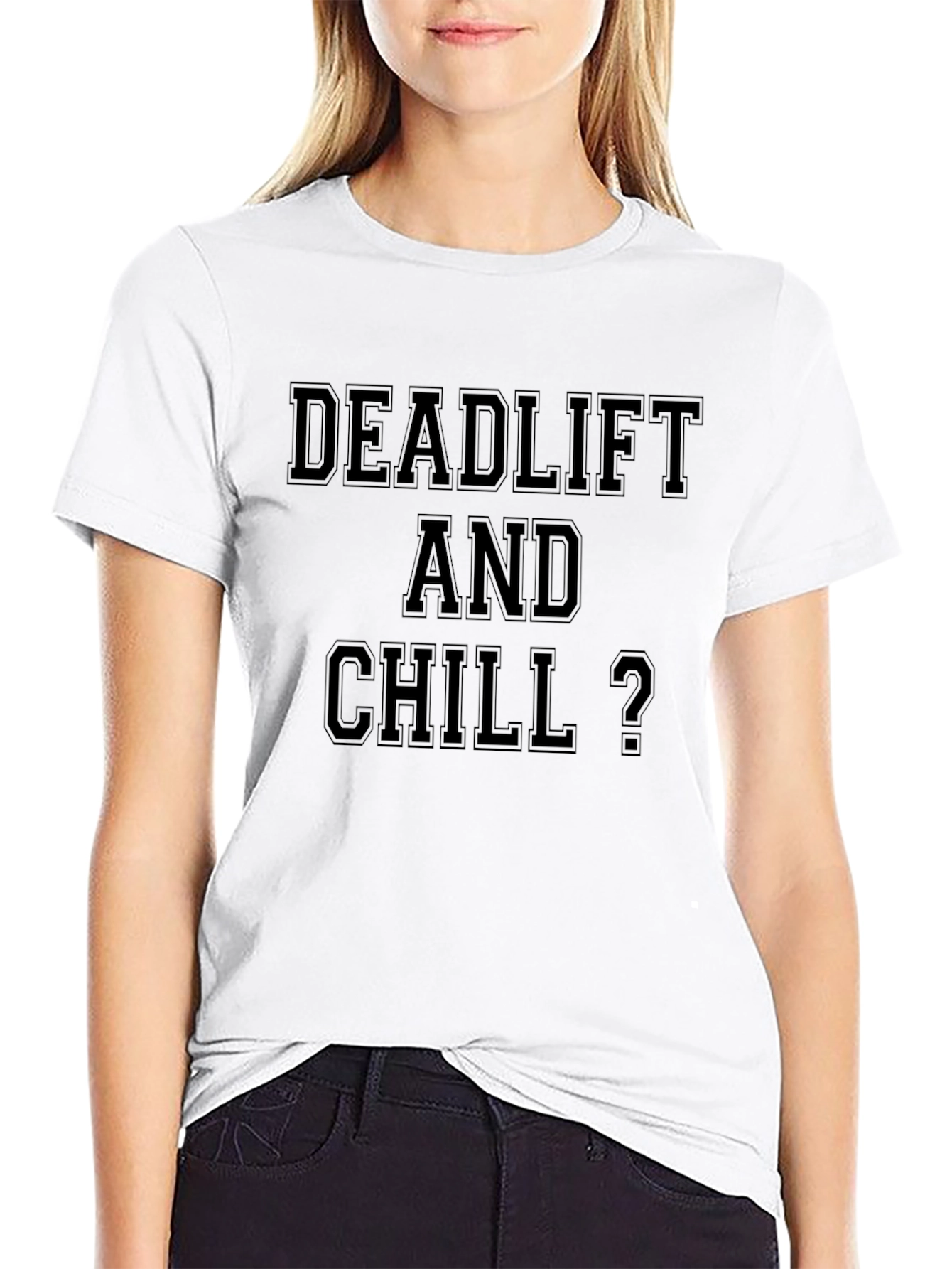 Deadlift and Chill Graphic T-Shirt