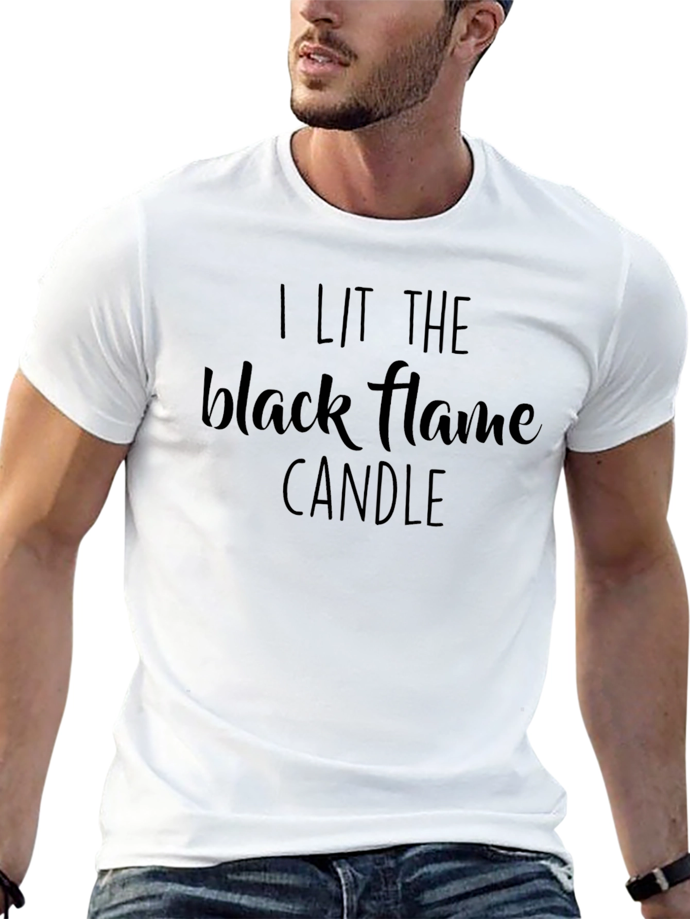 I Lit The Black Flame Candle T-Shirt