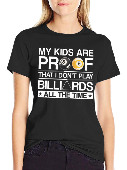 My Kids Billiards T-Shirt