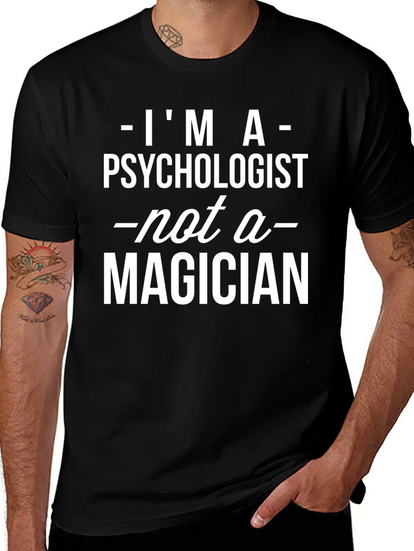 Psychologist Not Magician Graphic T-Shirt