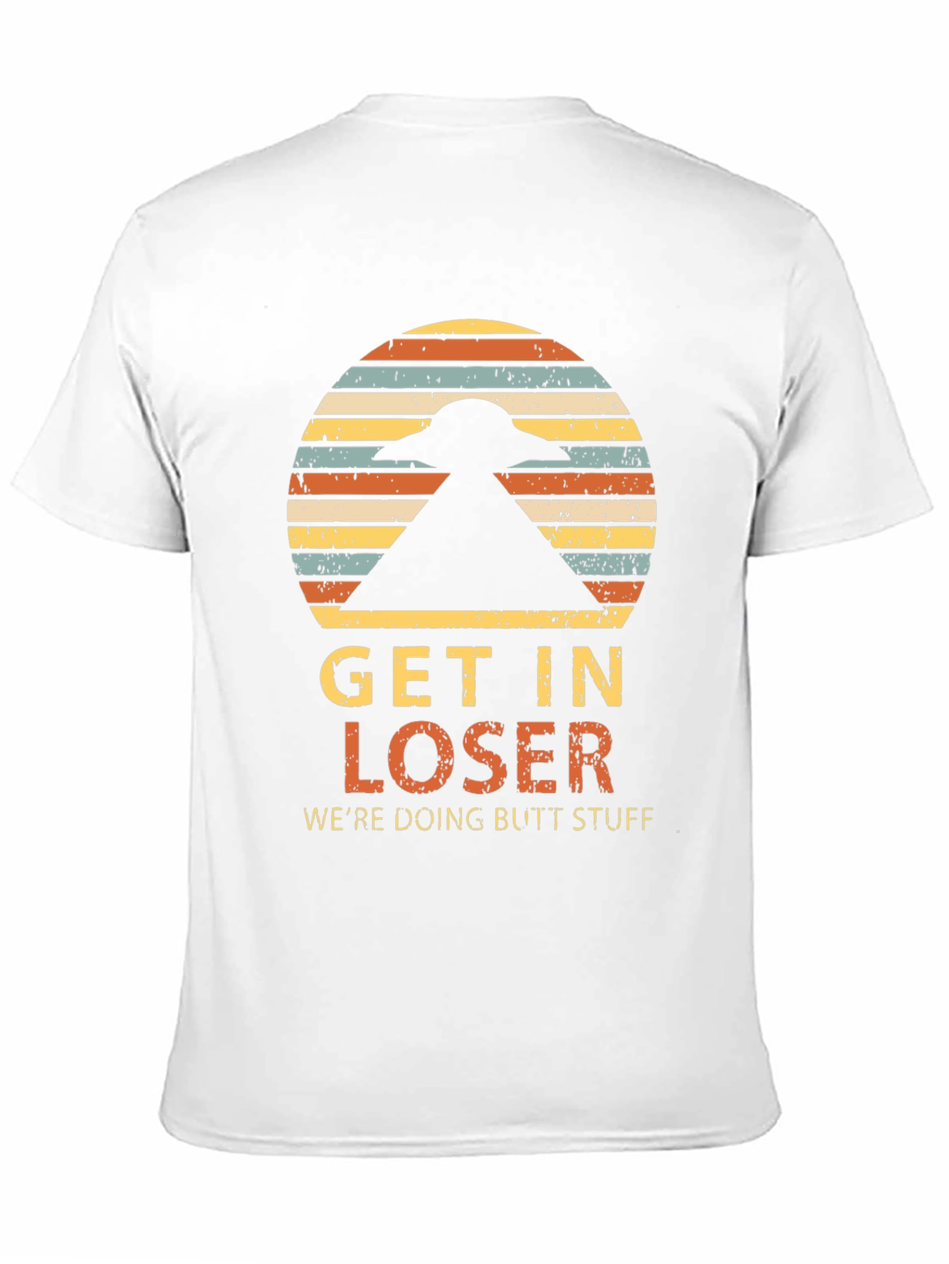 Get In Loser Alien T-Shirt