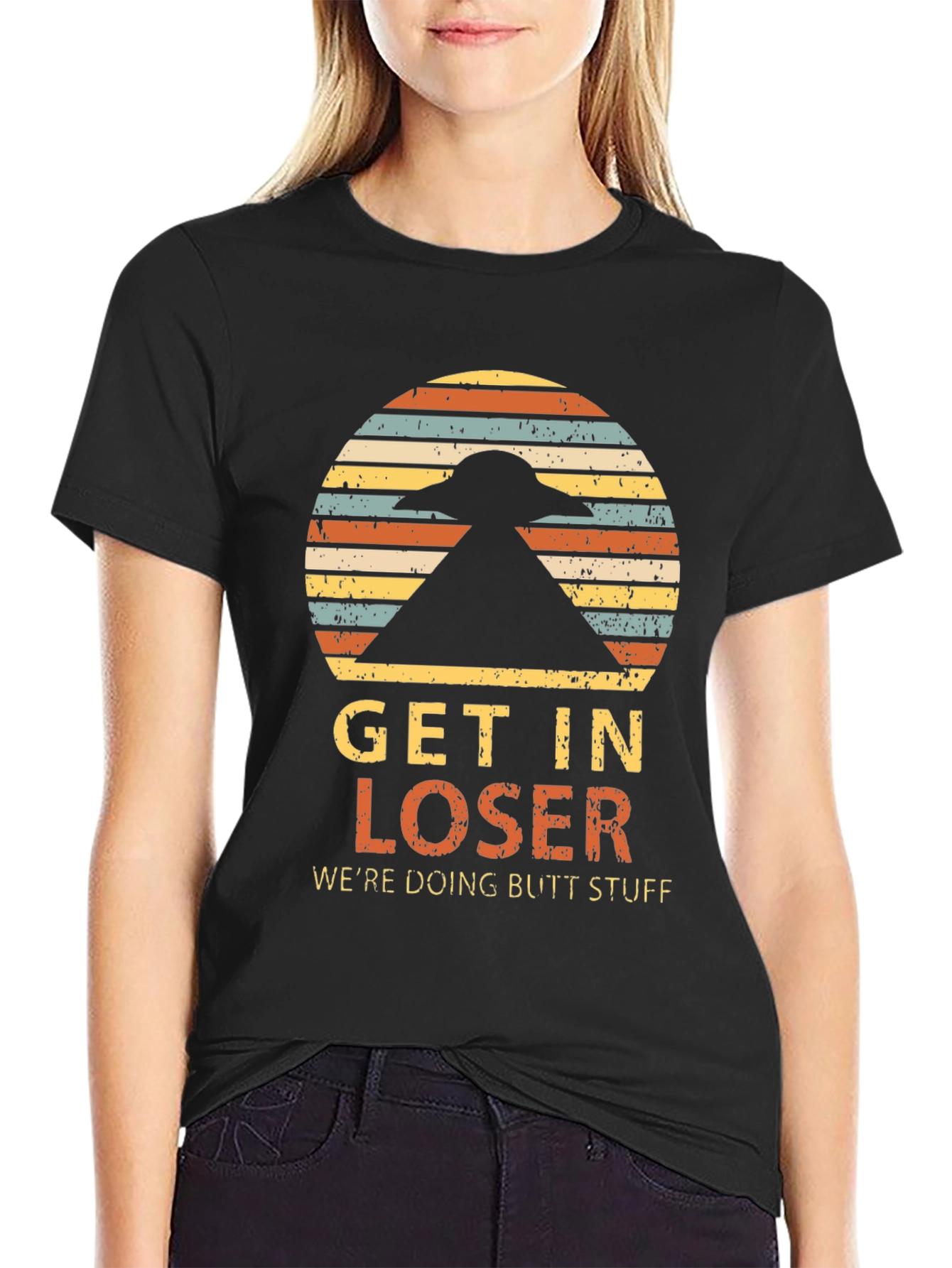 Get In Loser Alien T-Shirt